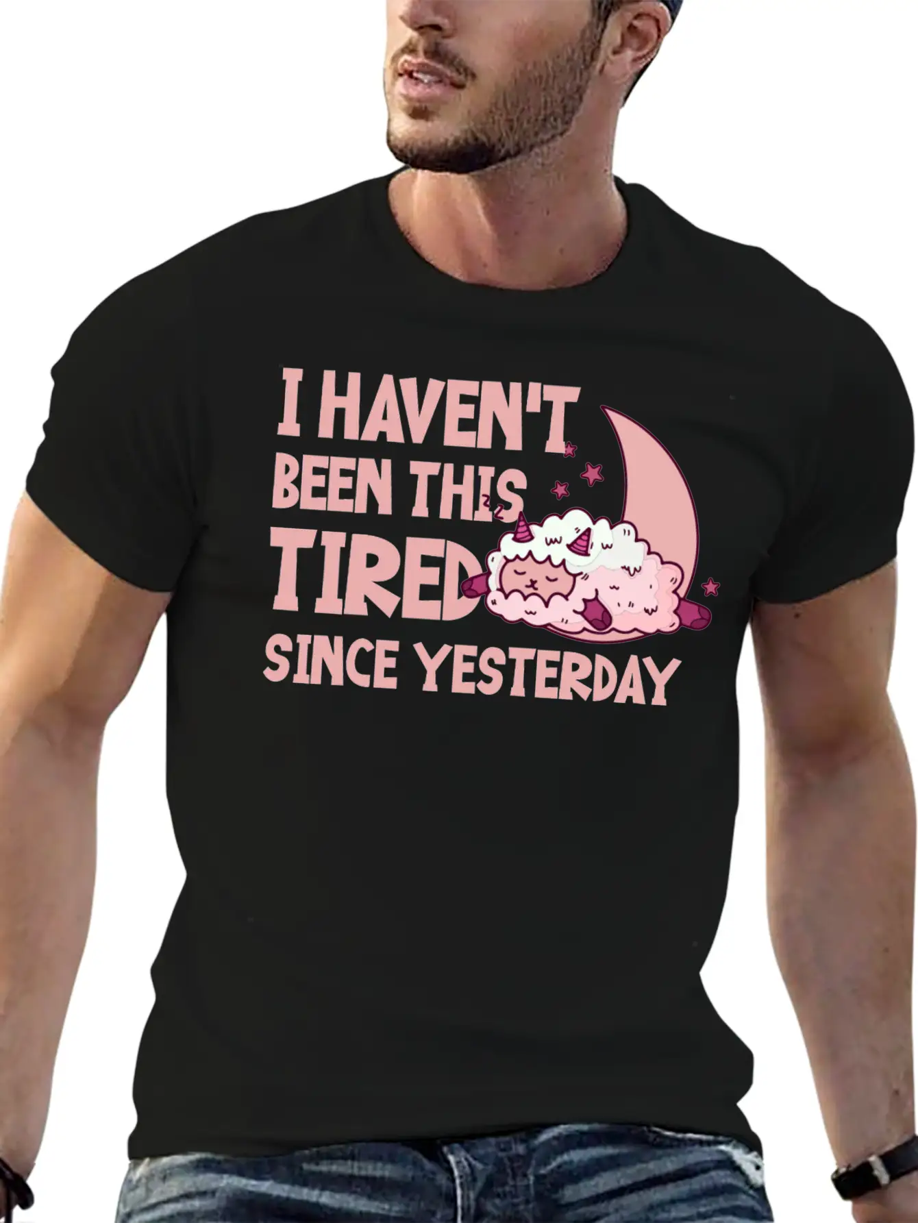 I Haven't Been This Tired Since Yesterday 4 Basic Graphic T-Shirt – Daily Comfort In Soft Cotton