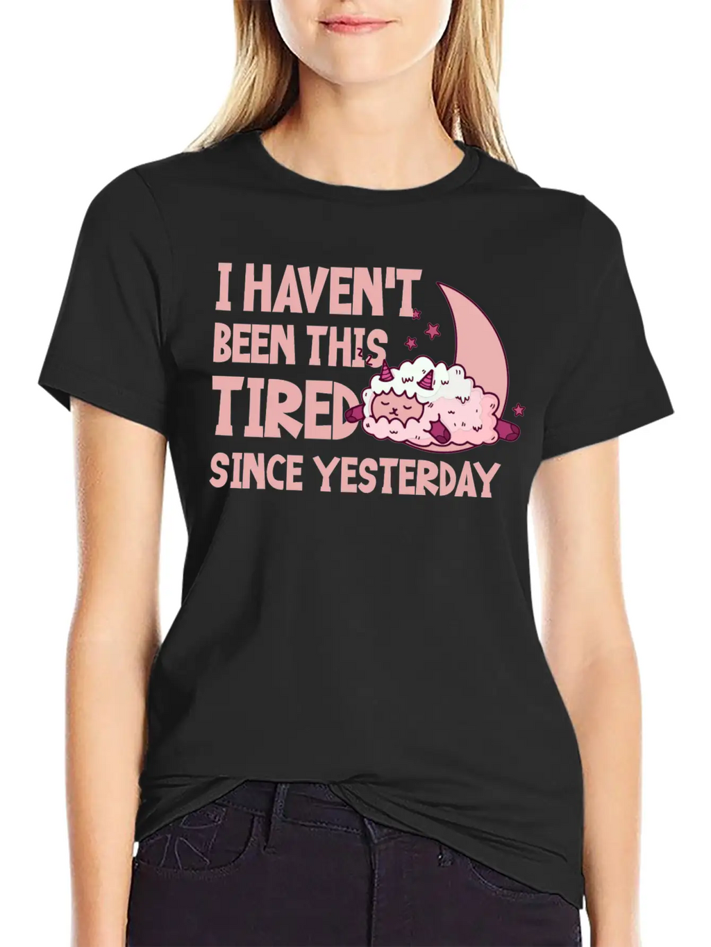 I Haven't Been This Tired Since Yesterday 4 Basic Graphic T-Shirt – Daily Comfort In Soft Cotton