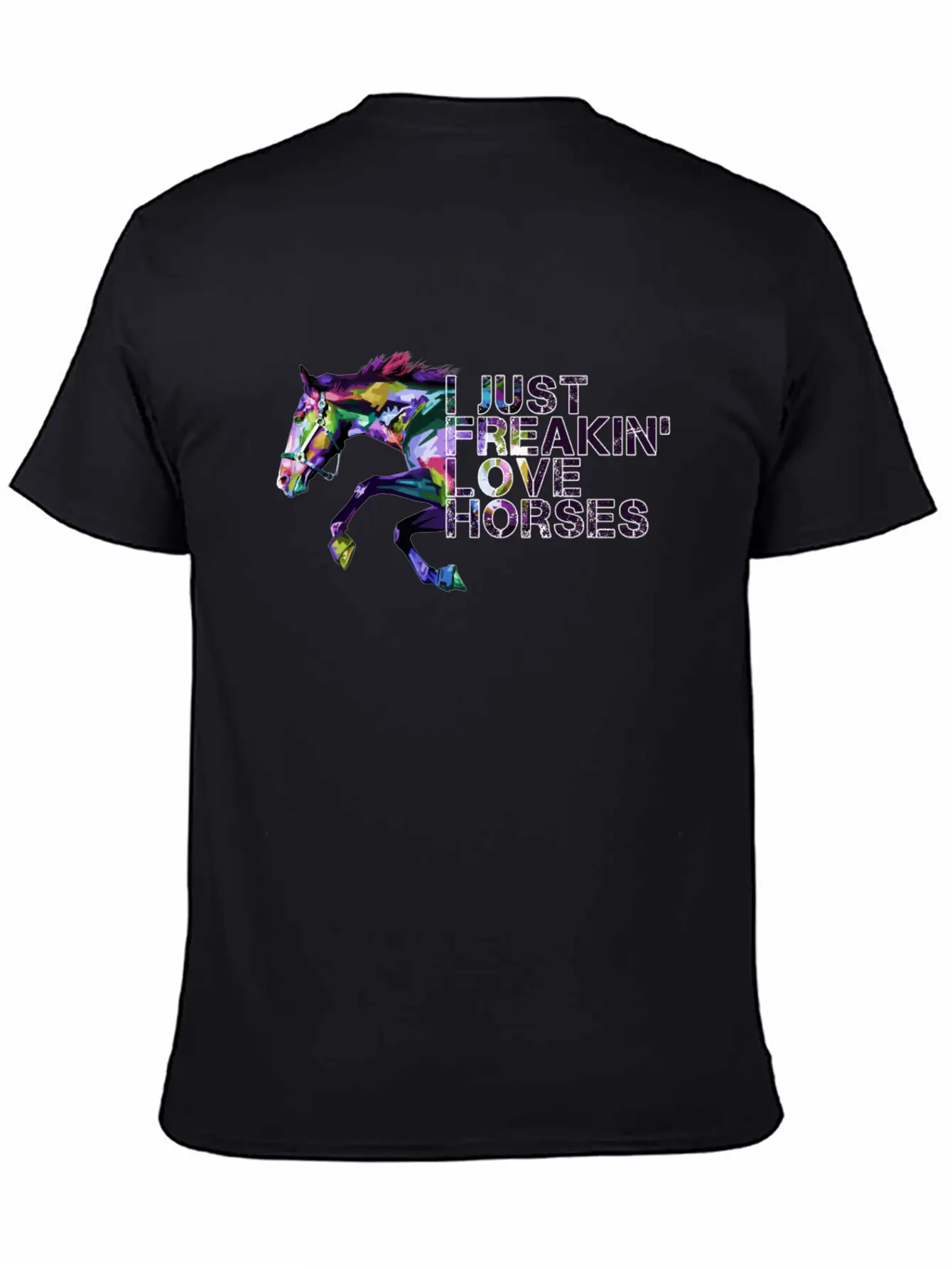 I Just Freaking Love Horses Gift For Horse Lover Classic Cotton Tee – Unisex Comfort For Any Season