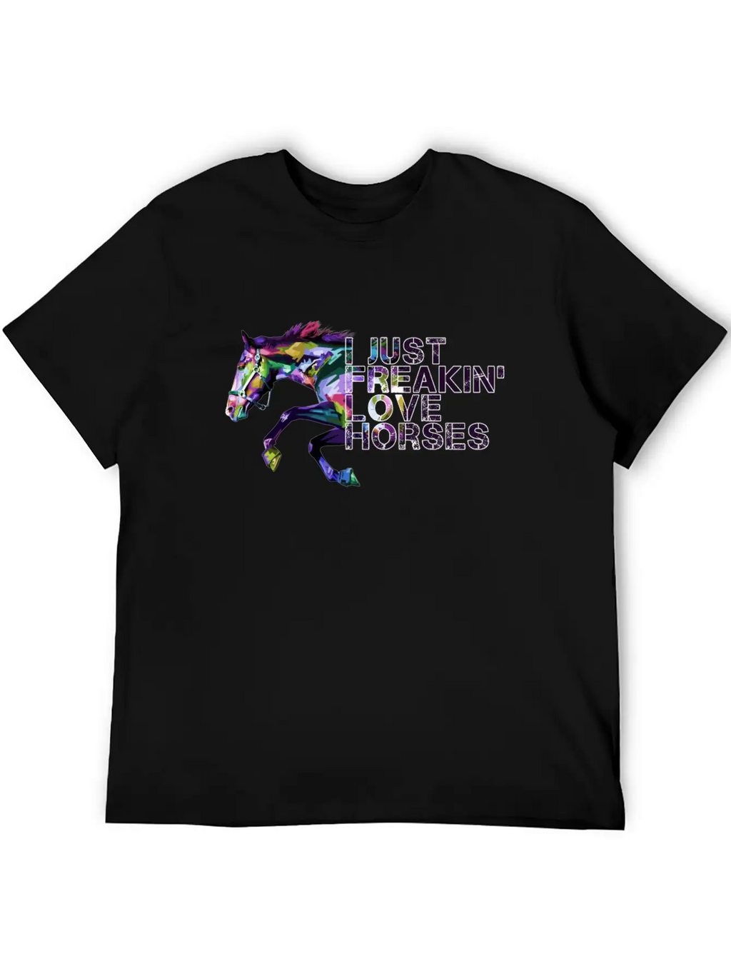 I Just Freaking Love Horses Gift For Horse Lover Classic Cotton Tee – Unisex Comfort For Any Season