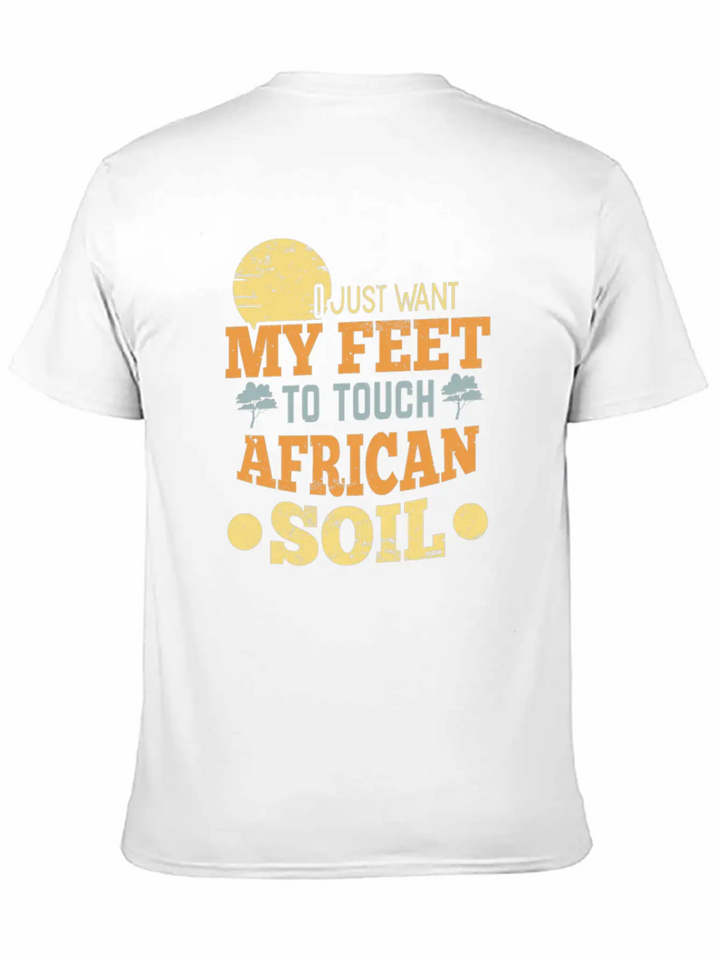 I Just Want My Feet To Touch African Soil Classic Cotton Tee – Unisex Comfort For Any Season