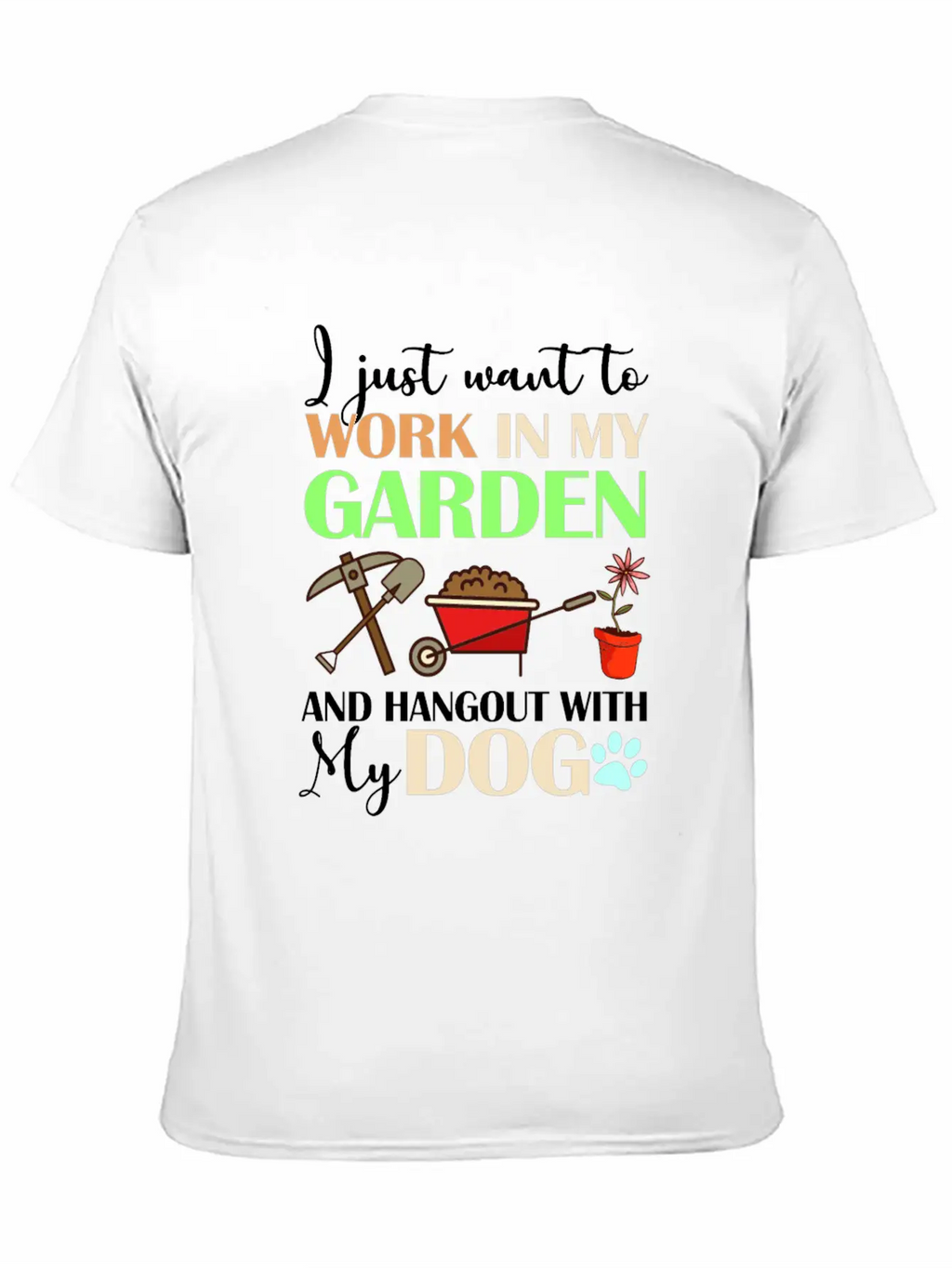 I Just Want To Work In My Garden Classic Cotton Tee – Unisex Comfort For Any Season