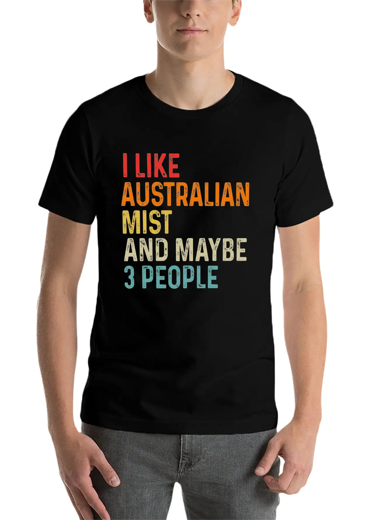 I Like Australian Mist And Maybe 3 People Retro Unisex Casual T-Shirt – Clean Design For Daily Comfort