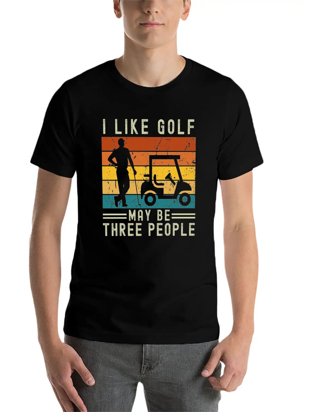 I Like Golf May Be Three People Relaxed Everyday Tee – Lightweight And Durable Cotton