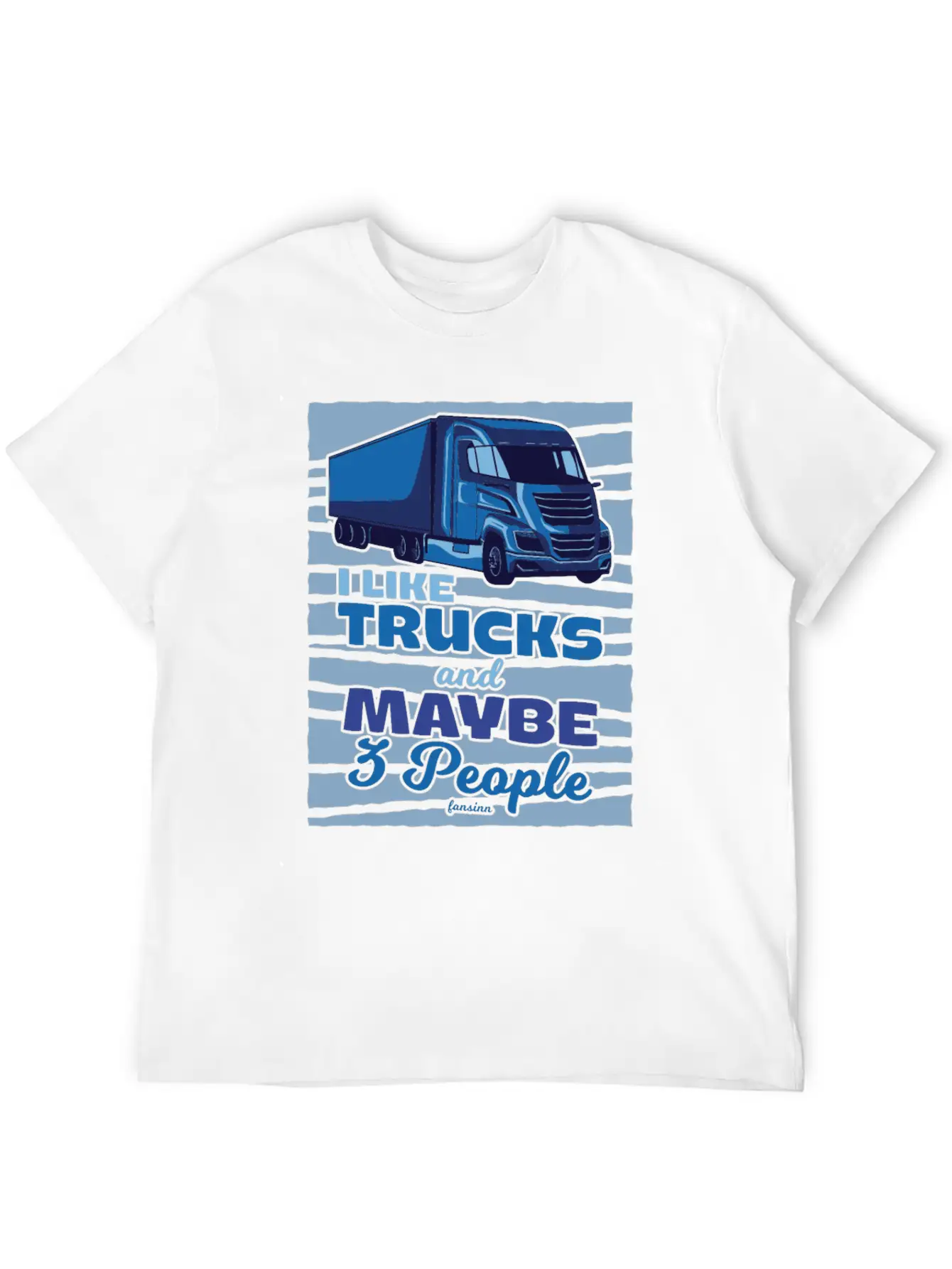 I Like Trucks And Maybe Three People Classic Cotton Tee – Unisex Comfort For Any Season