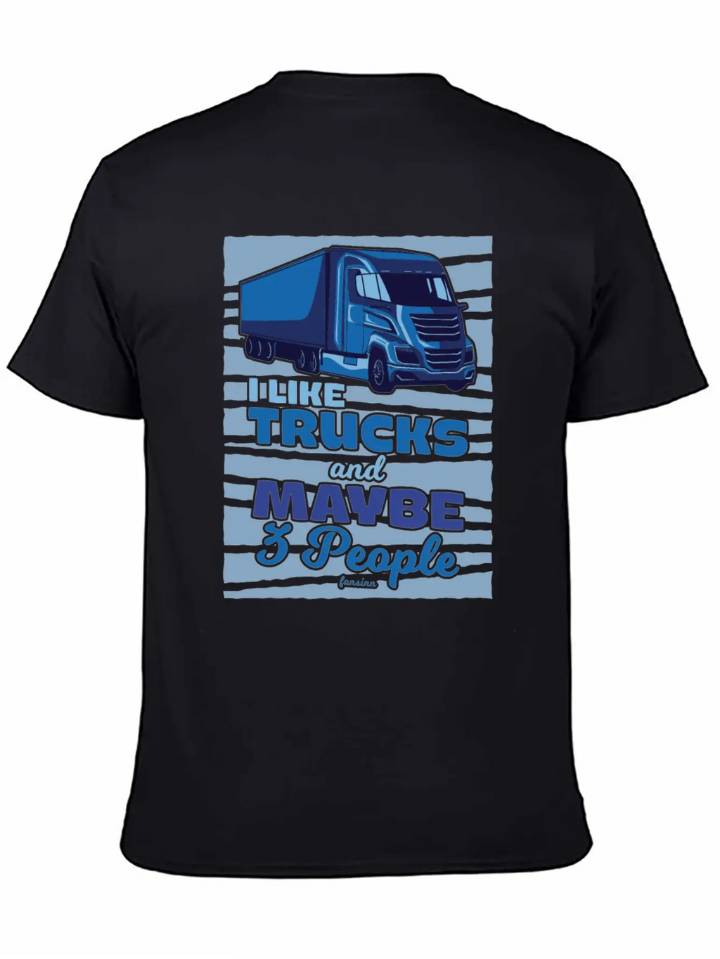 I Like Trucks And Maybe Three People Classic Cotton Tee – Unisex Comfort For Any Season