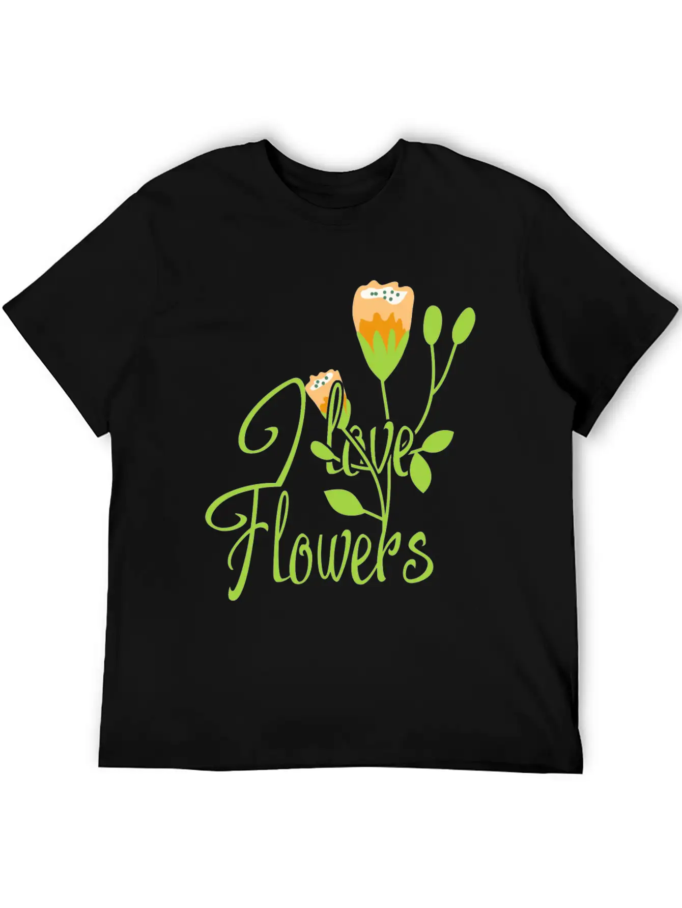 I Love Flowers Gift Girl Summer Spring Classic Cotton Tee – Unisex Comfort For Any Season