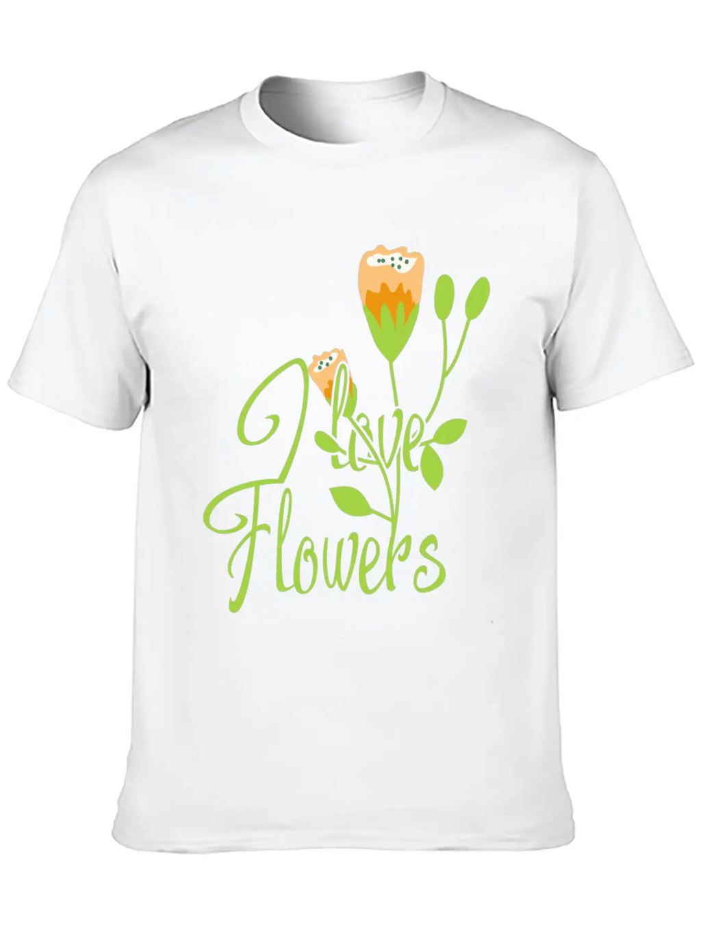 I Love Flowers Gift Girl Summer Spring Classic Cotton Tee – Unisex Comfort For Any Season