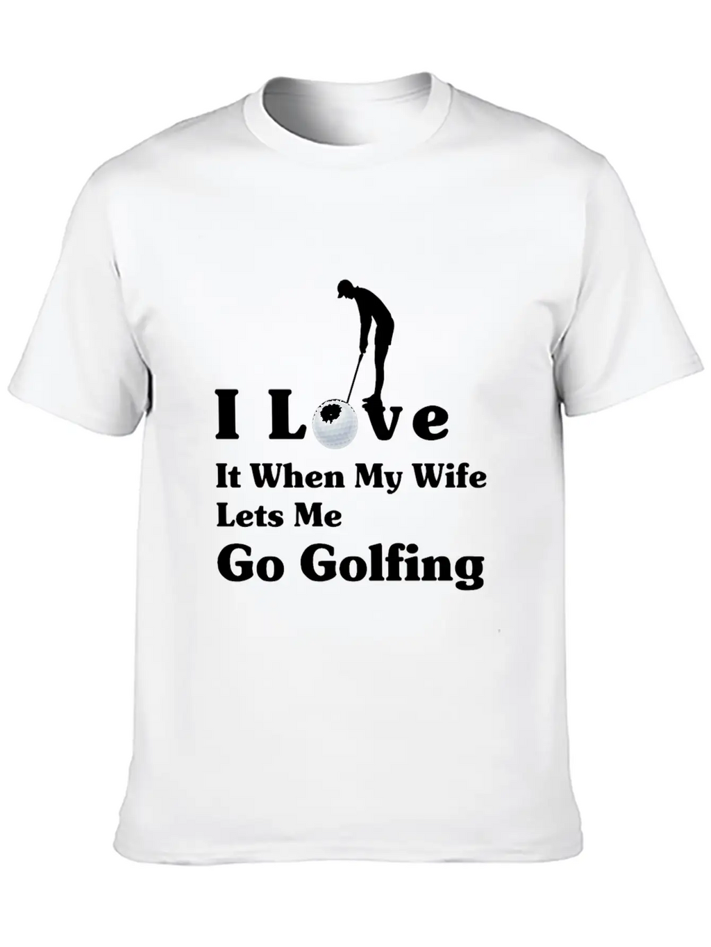 I Love It When My Wife Lets Me Go Golfing Essential Cotton Tee For Daily Outfits – Unisex Style