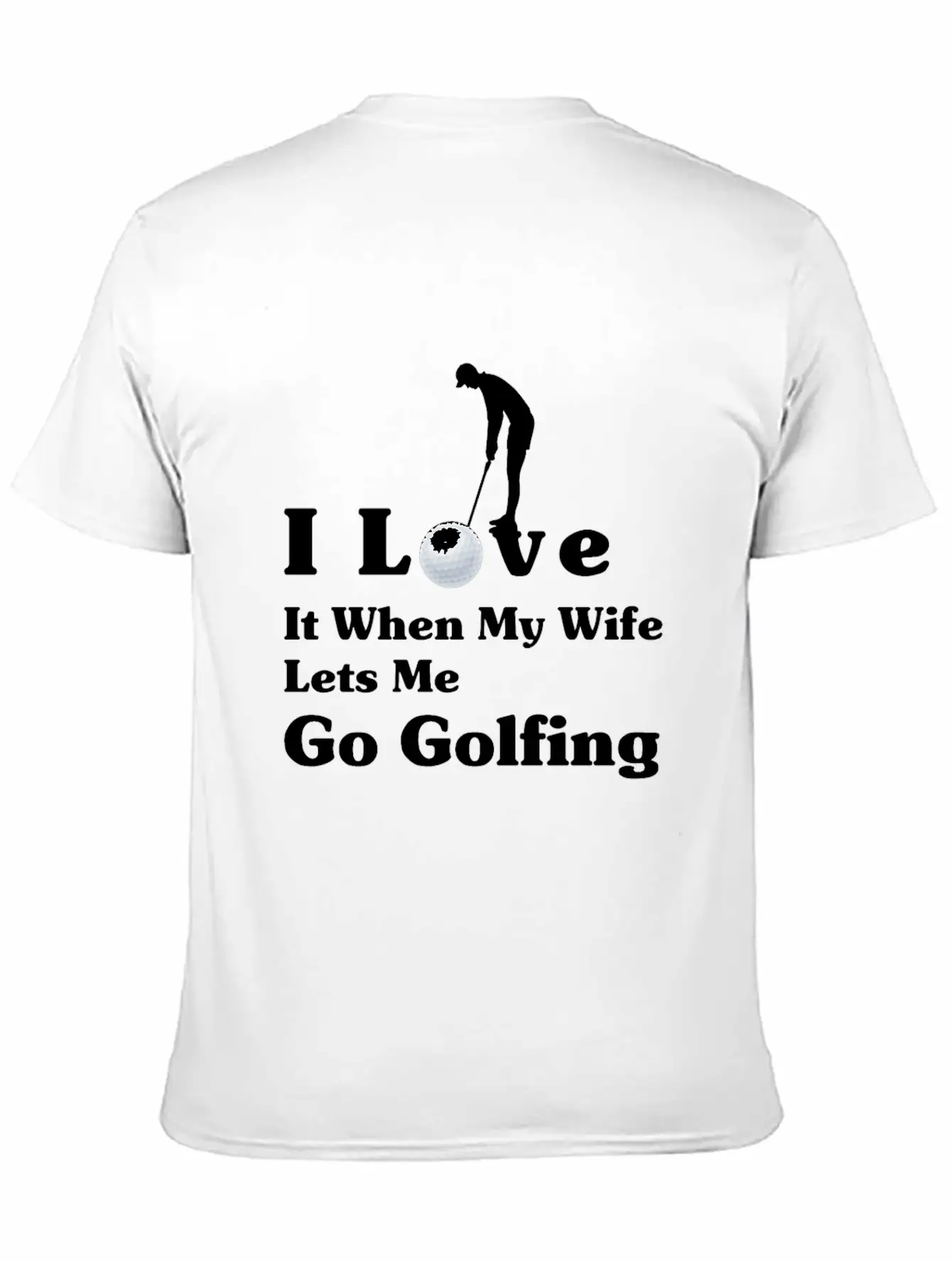 I Love It When My Wife Lets Me Go Golfing Essential Cotton Tee For Daily Outfits – Unisex Style