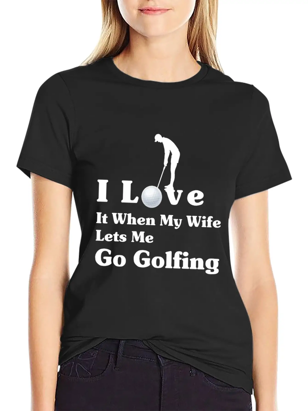 I Love It When My Wife Lets Me Go Golfing Essential Cotton Tee For Daily Outfits – Unisex Style
