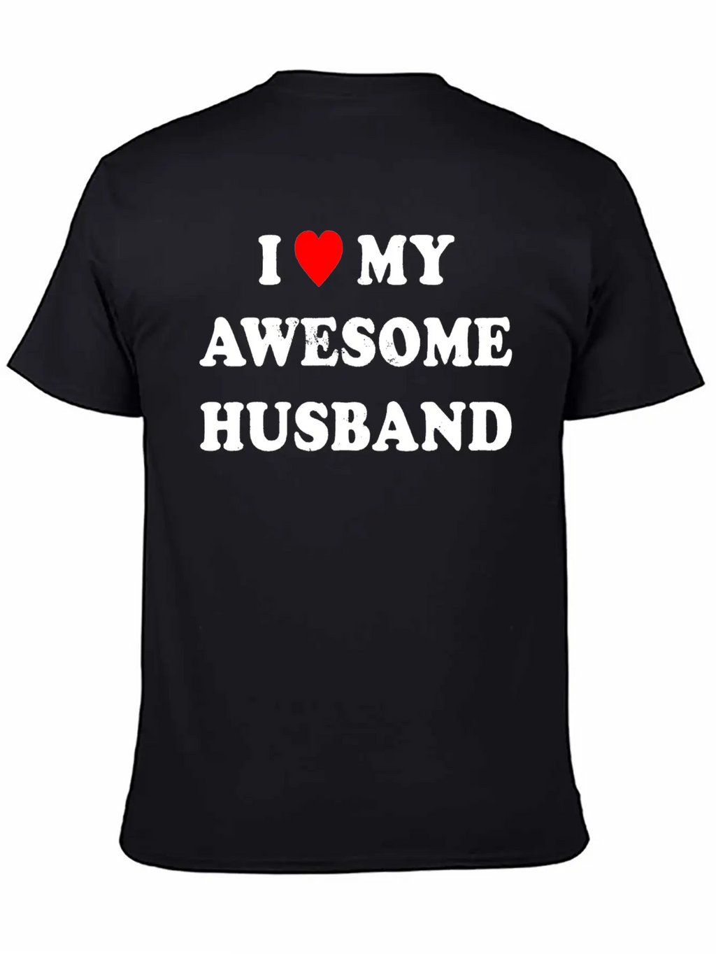 I Love My Awesome Husband , Wife , Just Married Essential Cotton Tee For Daily Outfits – Unisex Style