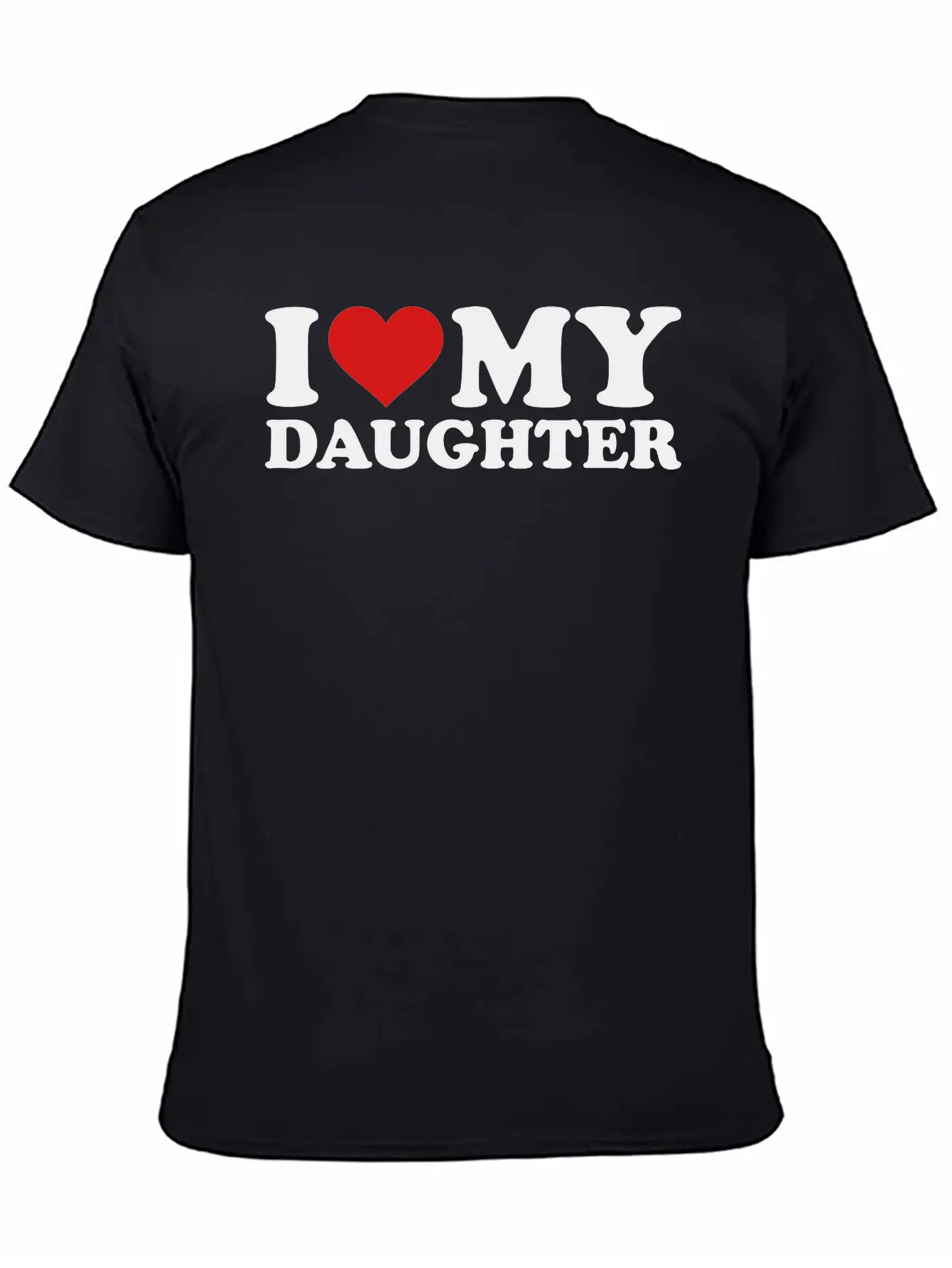 I Love My Daughter Timeless Short Sleeve Tee – Comfy And Minimalist Design