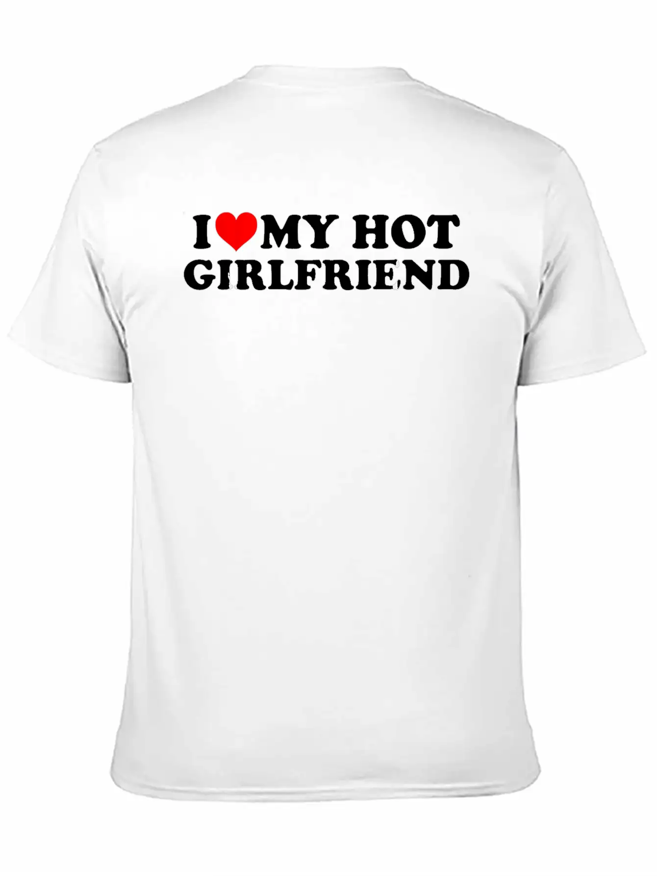 I Love My Hot Girlfriend Shirt GF I Heart My Hot G Classic Cotton Tee – Unisex Comfort For Any Season