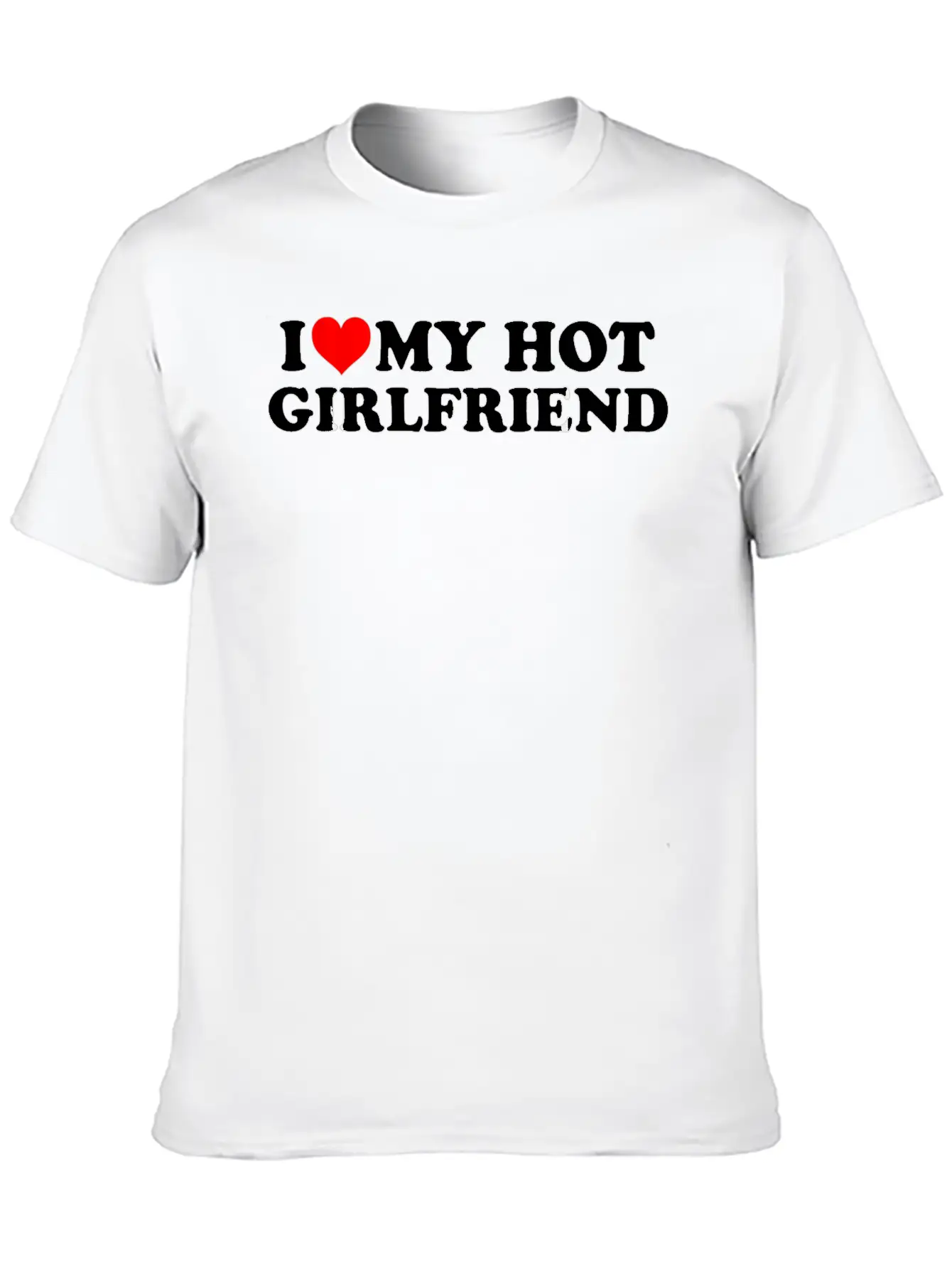 I Love My Hot Girlfriend Shirt GF I Heart My Hot G Classic Cotton Tee – Unisex Comfort For Any Season