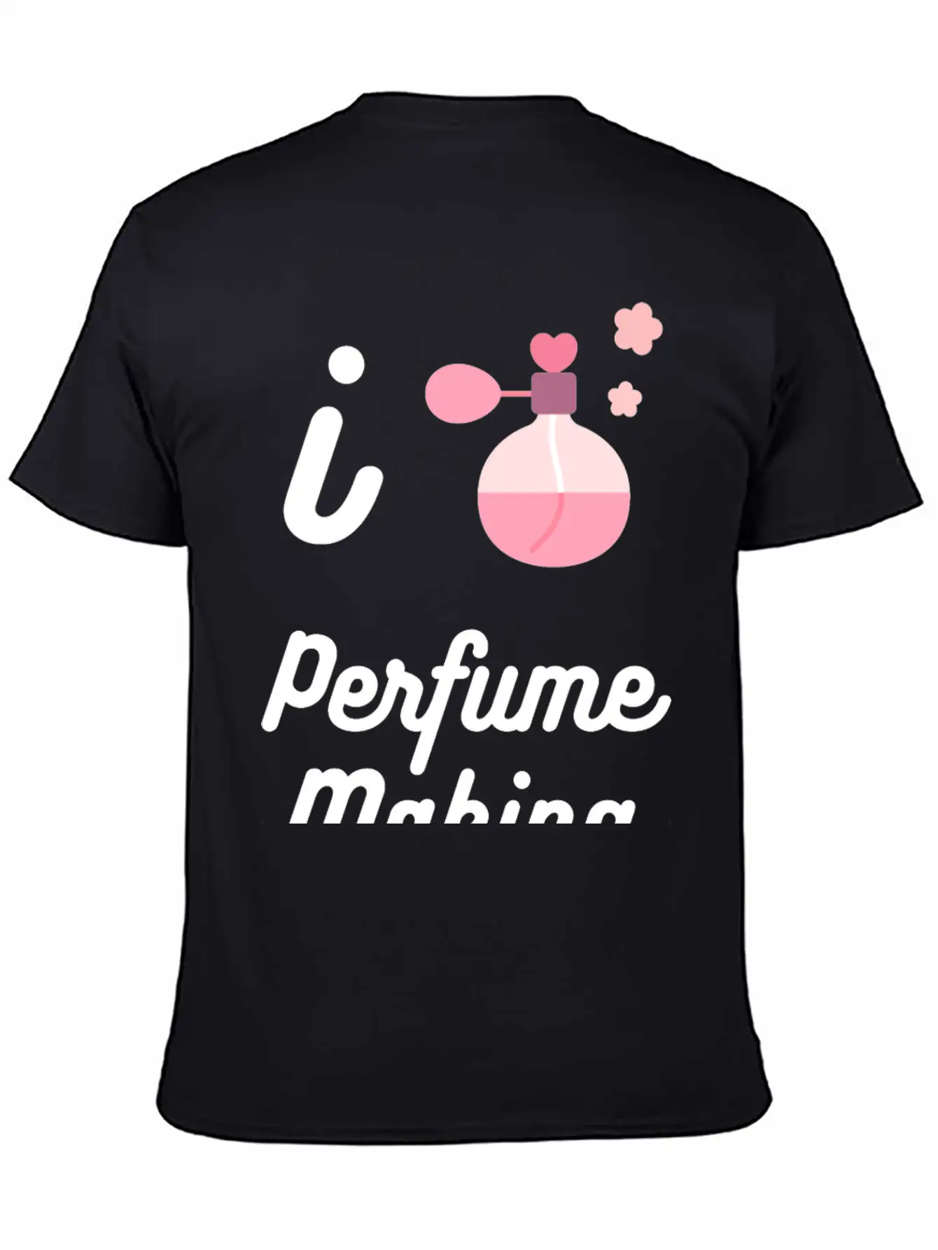 I Love Perfume Making Relaxed Everyday Tee – Lightweight And Durable Cotton