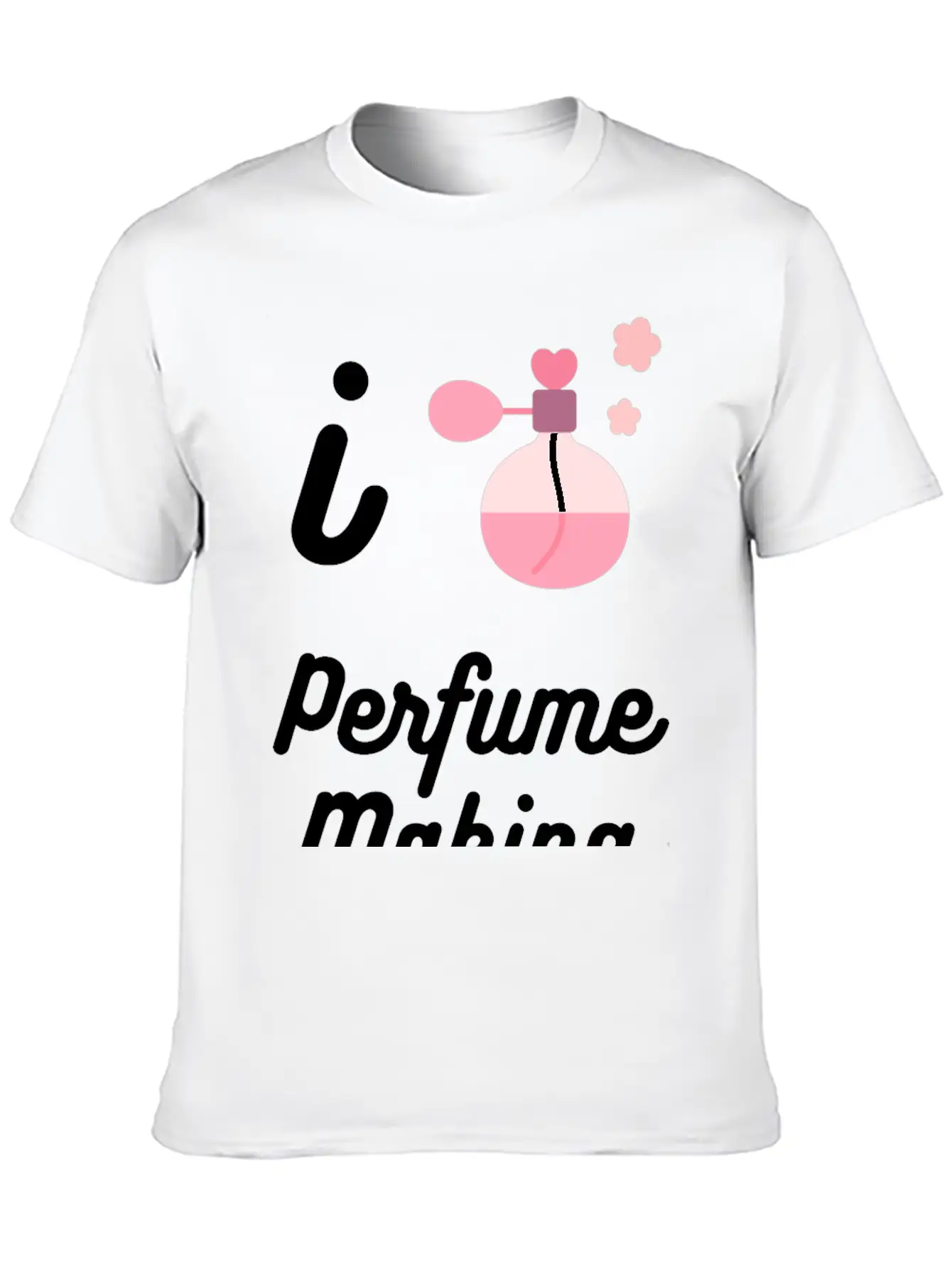 I Love Perfume Making Relaxed Everyday Tee – Lightweight And Durable Cotton