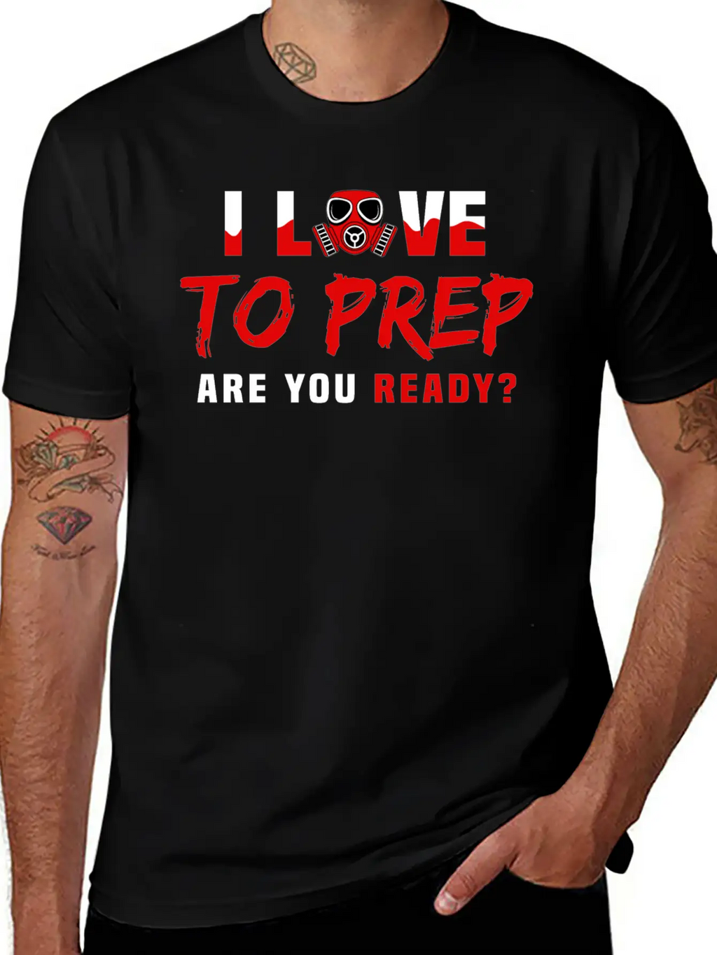 I Love To Prep Are You Ready Prepping Survival Breathable Graphic T-Shirt – Perfect For Casual Days
