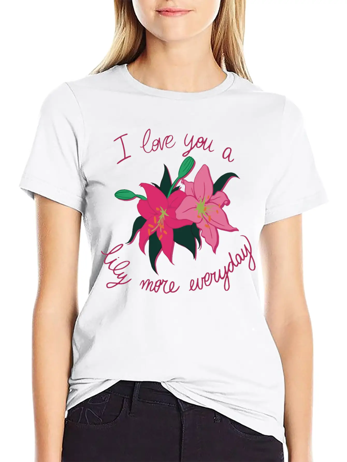 I Love You A Lily More Everyday Classic Cotton Tee – Unisex Comfort For Any Season