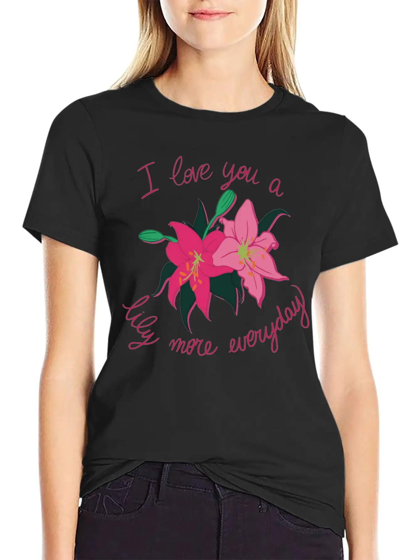 I Love You A Lily More Everyday Classic Cotton Tee – Unisex Comfort For Any Season