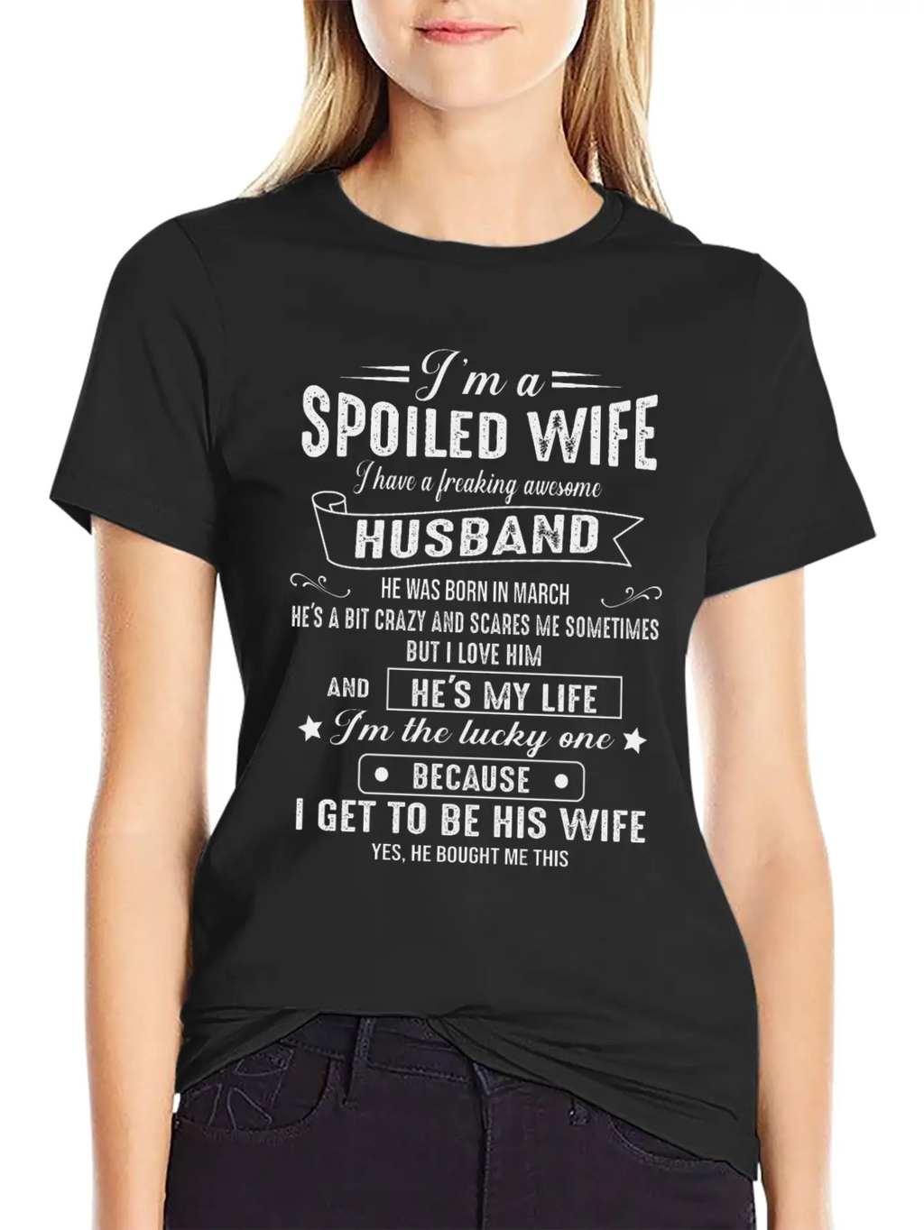 I M A Spoiled Wife I Have A Great Husband 03 Classic Cotton Tee – Unisex Comfort For Any Season