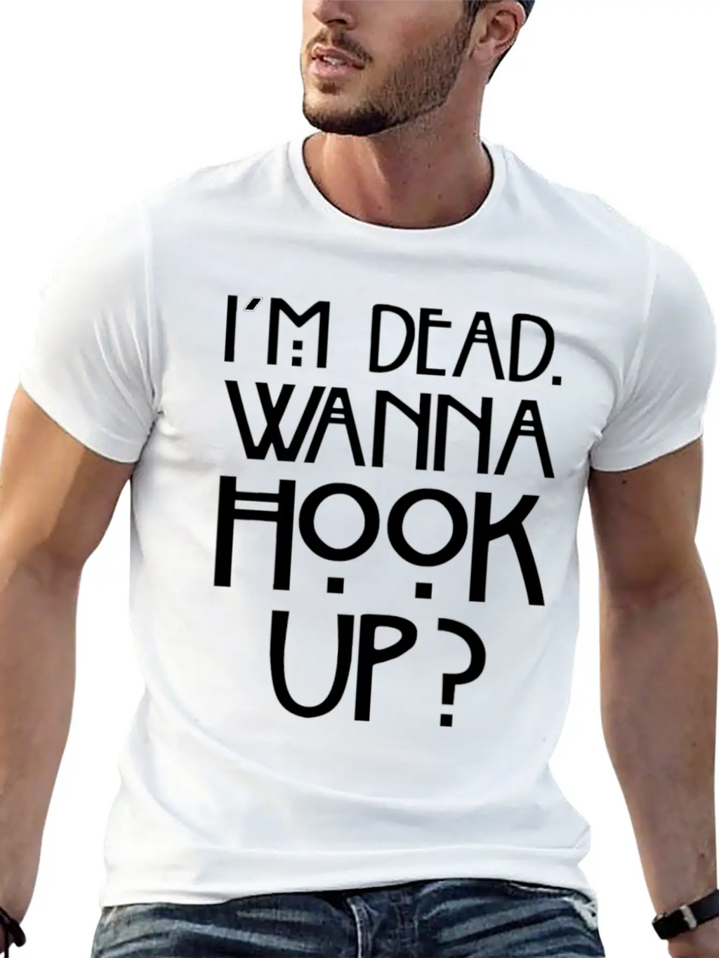 I 'm Dead Wanna Hook Up T-Shirt Horror Fan Gift Basic Graphic T-Shirt – Daily Comfort In Soft Cotton