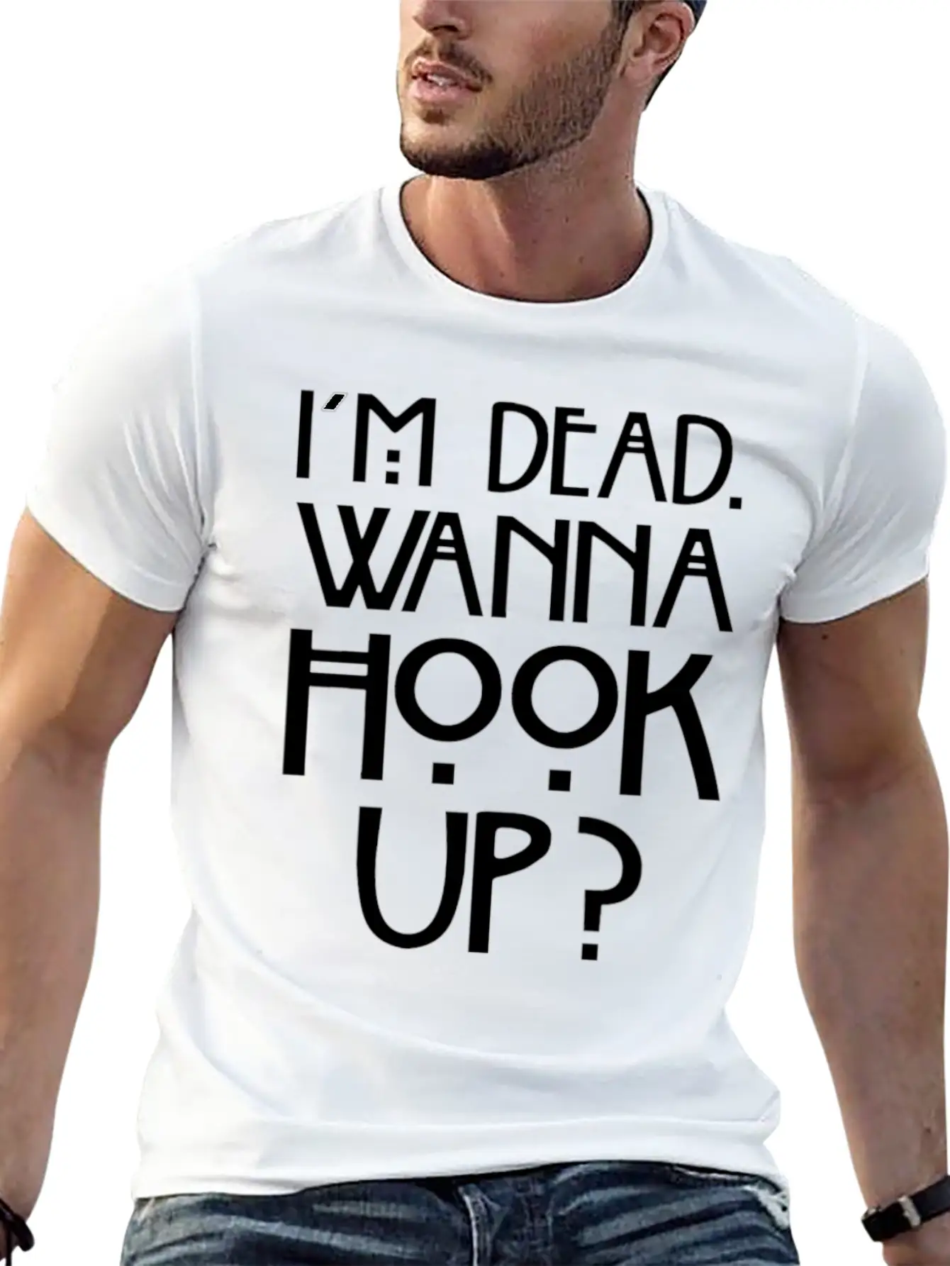 I 'm Dead Wanna Hook Up T-Shirt Horror Fan Gift Basic Graphic T-Shirt – Daily Comfort In Soft Cotton