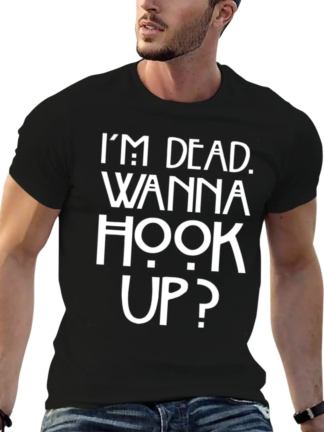 I 'm Dead Wanna Hook Up T-Shirt Horror Fan Gift Basic Graphic T-Shirt – Daily Comfort In Soft Cotton