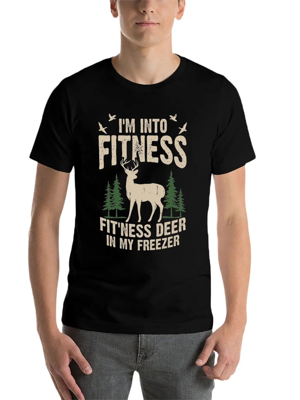 I M Into Fitness Fit Ness Deer In My Freezer Classic Cotton Tee – Unisex Comfort For Any Season