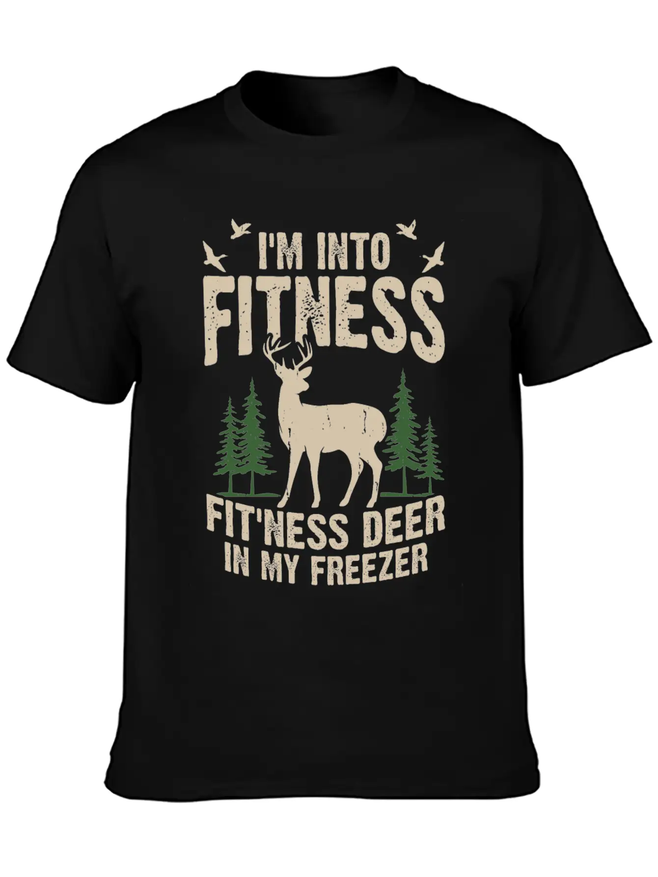 I M Into Fitness Fit Ness Deer In My Freezer Classic Cotton Tee – Unisex Comfort For Any Season