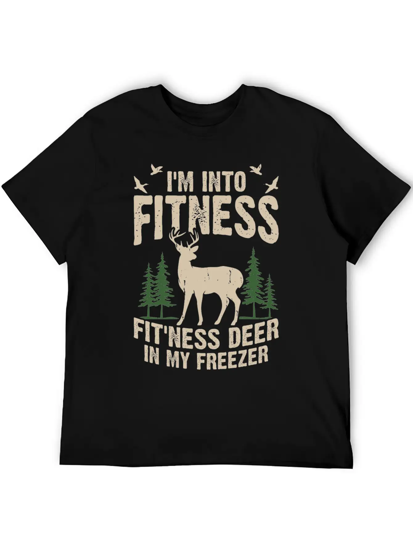 I M Into Fitness Fit Ness Deer In My Freezer Classic Cotton Tee – Unisex Comfort For Any Season