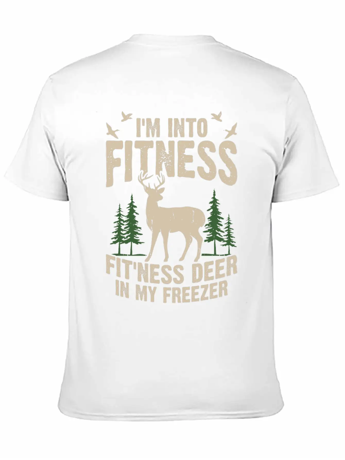 I M Into Fitness Fit Ness Deer In My Freezer Classic Cotton Tee – Unisex Comfort For Any Season