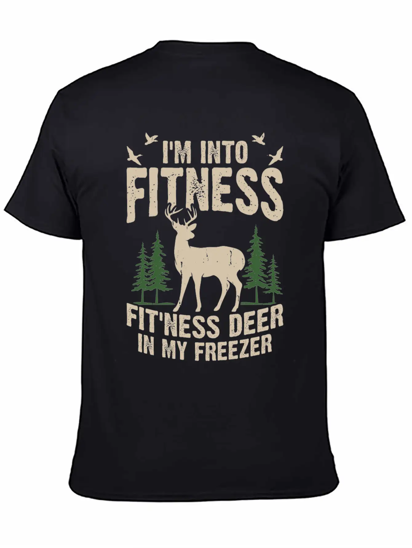 I M Into Fitness Fit Ness Deer In My Freezer Classic Cotton Tee – Unisex Comfort For Any Season