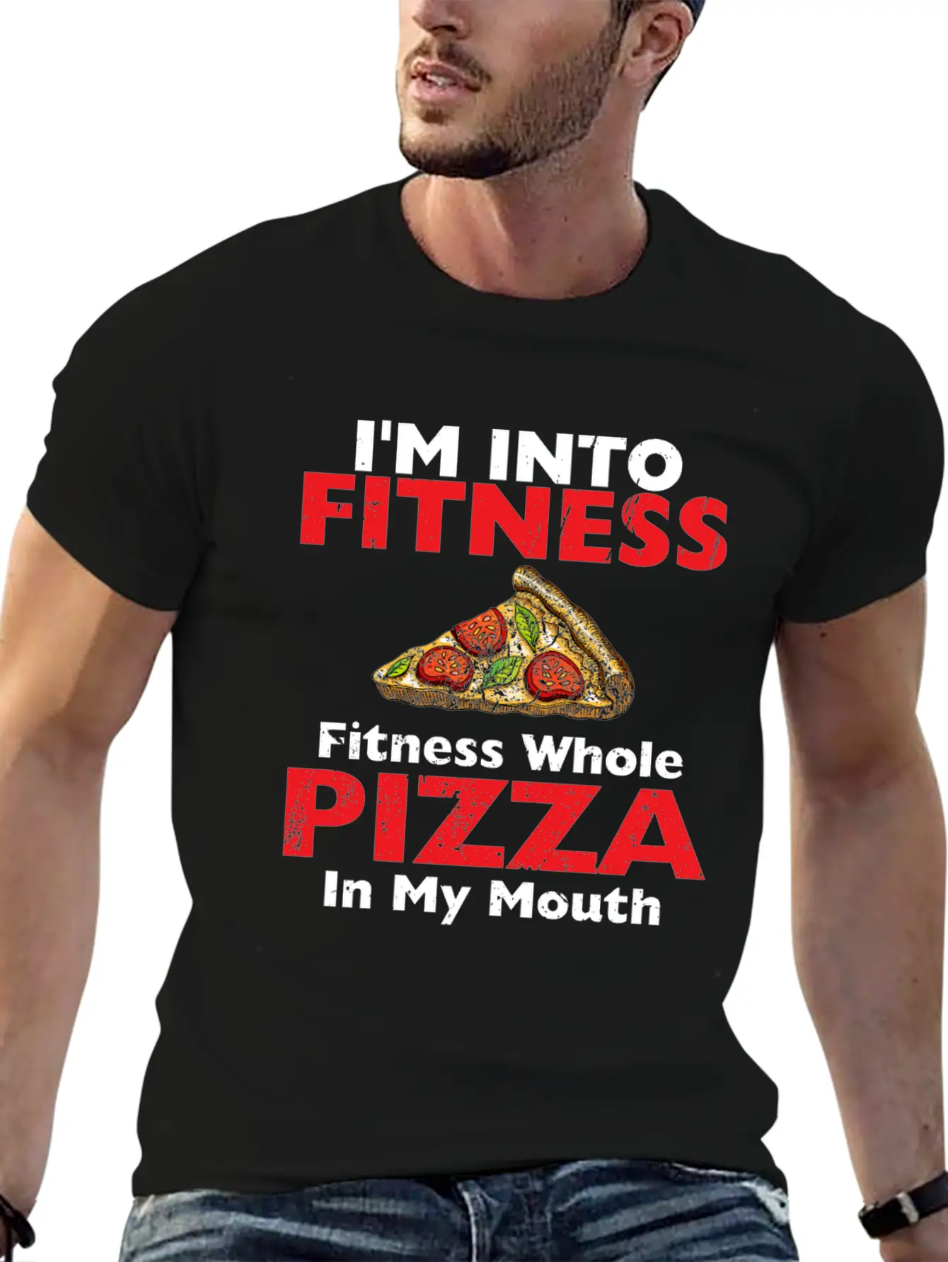 I M Into Fitness Fitness Whole Pizza In My Mouth Breathable Soft Cotton T-Shirt – Timeless Casual Look