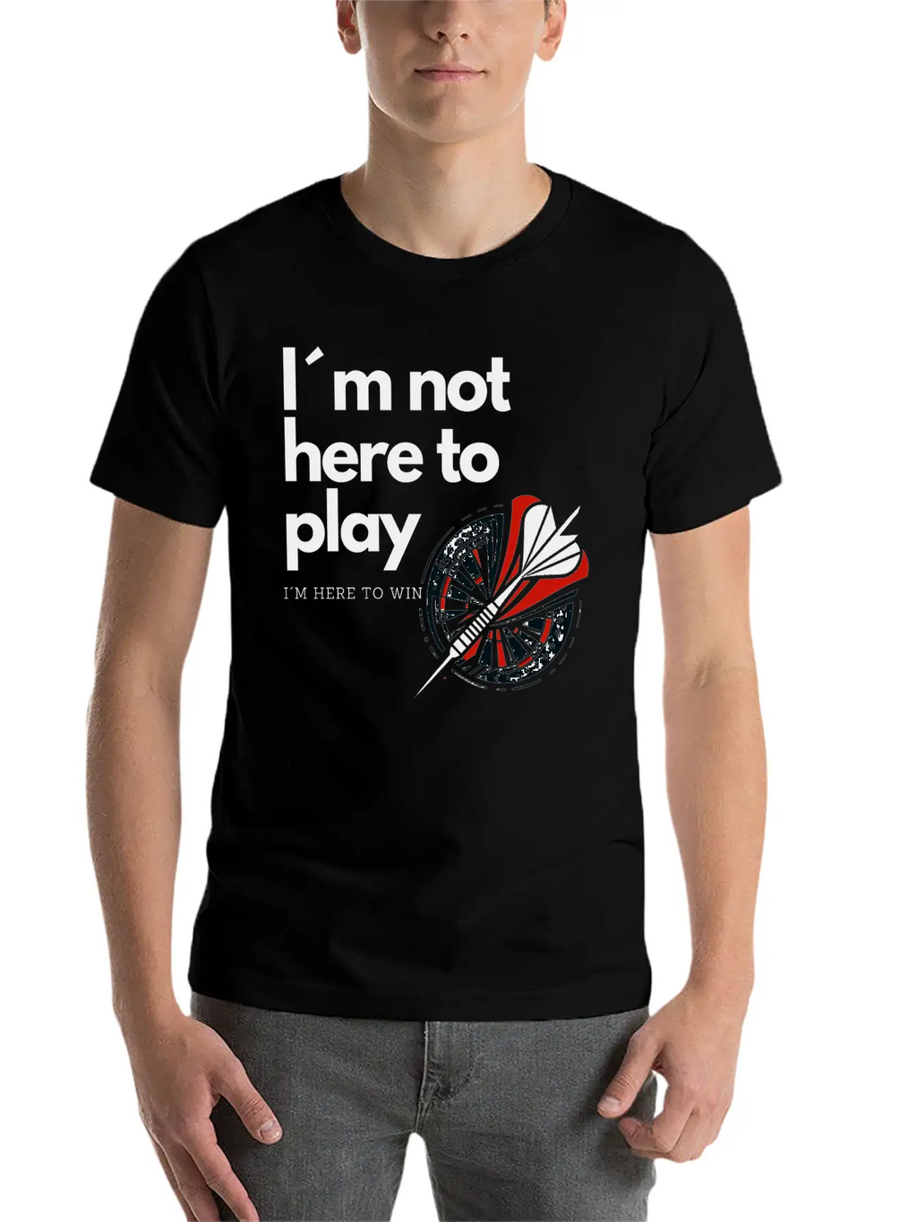 I M Not Here To Play - Victory Dart Relaxed Everyday Tee – Lightweight And Durable Cotton
