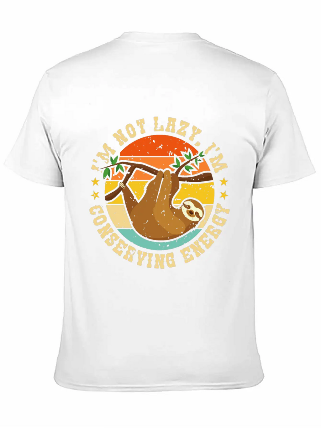 I’m Not Lazy, I’m Conserving Energy Relaxed Everyday Tee – Lightweight And Durable Cotton