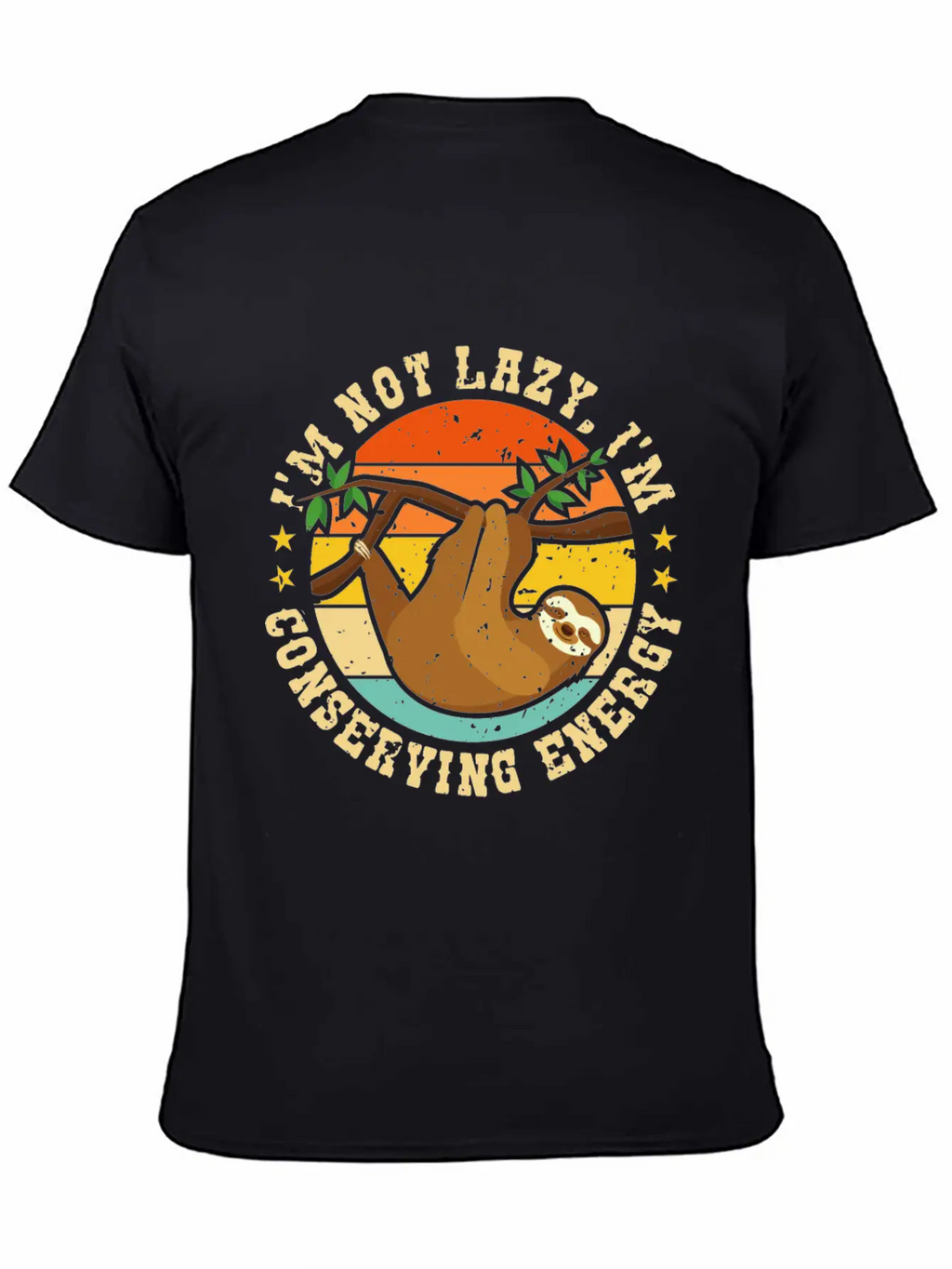 I’m Not Lazy, I’m Conserving Energy Relaxed Everyday Tee – Lightweight And Durable Cotton