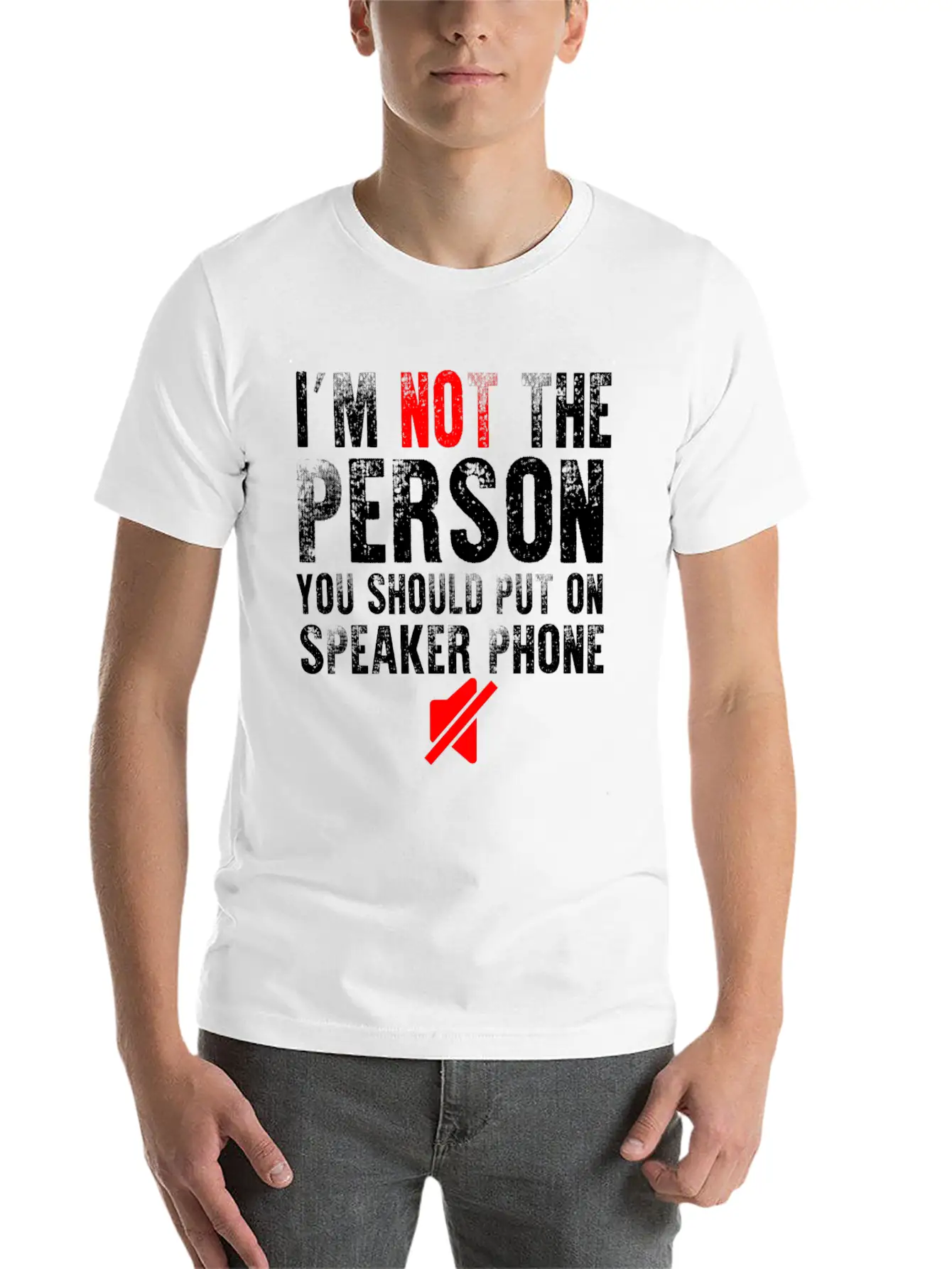 I M Not The Person You Should Put On Speaker Phone Relaxed Everyday Tee – Lightweight And Durable Cotton