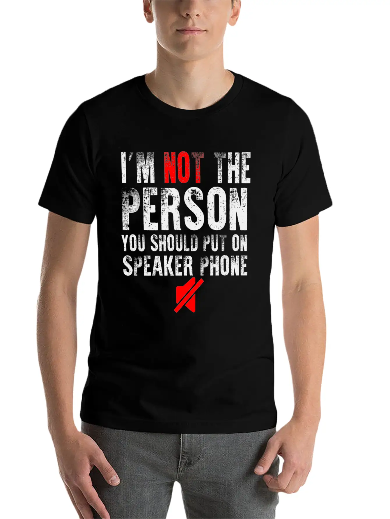 I M Not The Person You Should Put On Speaker Phone Relaxed Everyday Tee – Lightweight And Durable Cotton