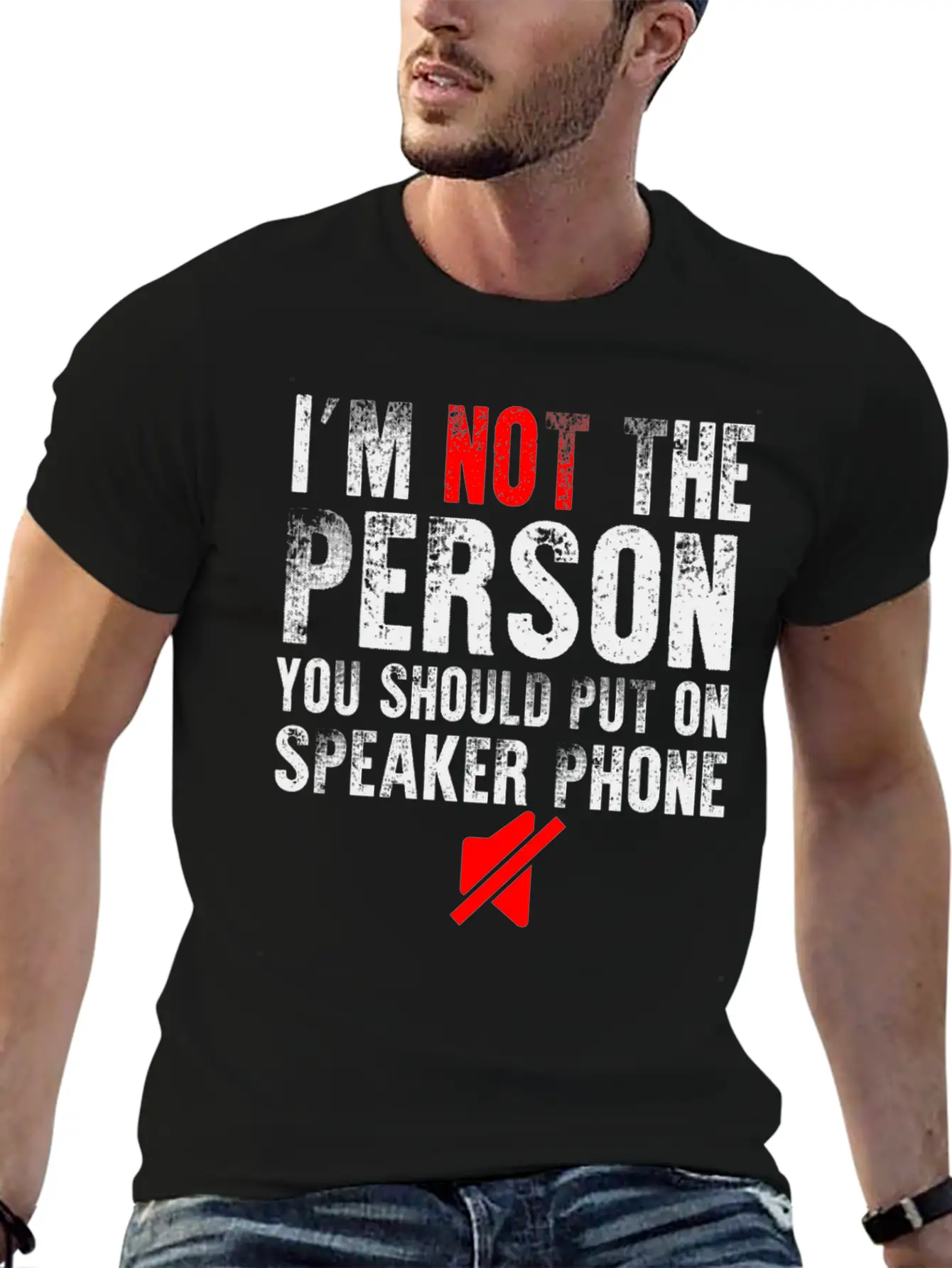 I M Not The Person You Should Put On Speaker Phone Relaxed Everyday Tee – Lightweight And Durable Cotton
