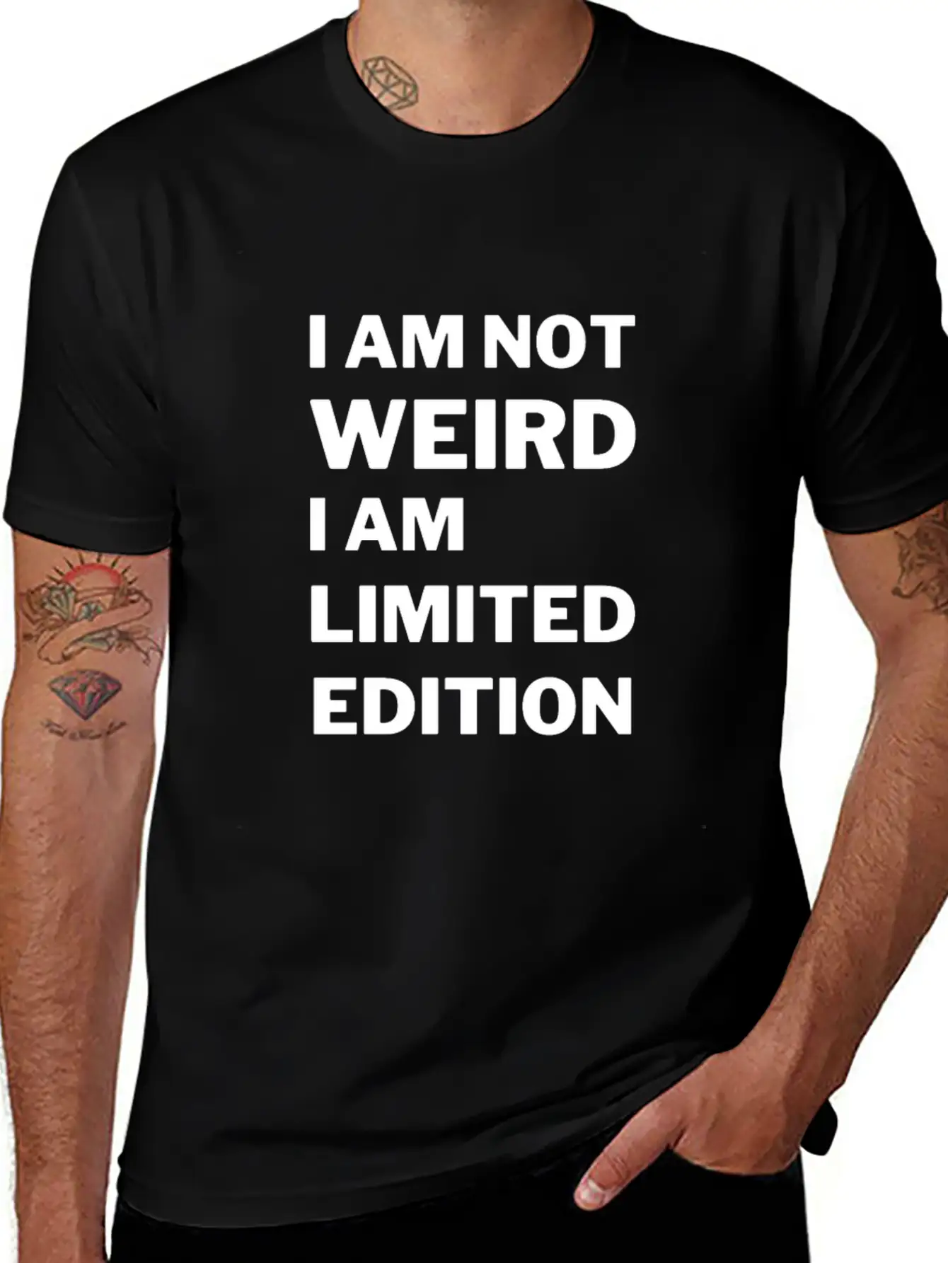 I M Not Weird I M Limited Editio Stylish Everyday T-Shirt – Unisex Basic Cotton Tee