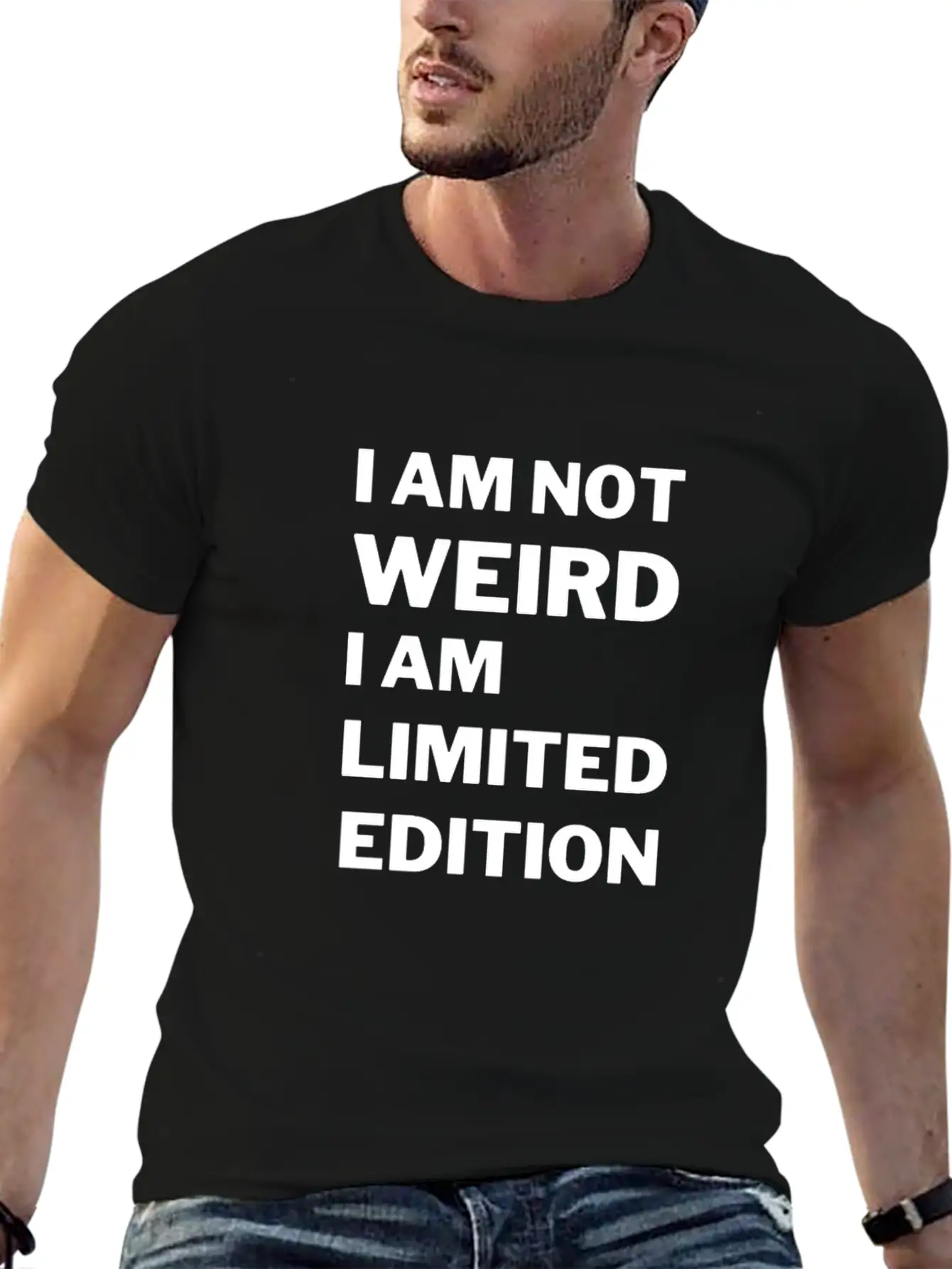I M Not Weird I M Limited Editio Stylish Everyday T-Shirt – Unisex Basic Cotton Tee