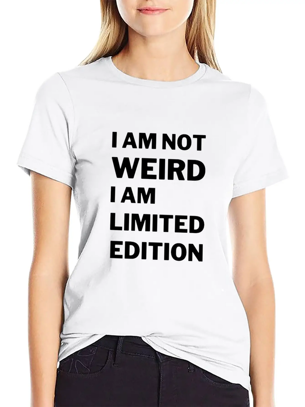 I M Not Weird I M Limited Editio Stylish Everyday T-Shirt – Unisex Basic Cotton Tee