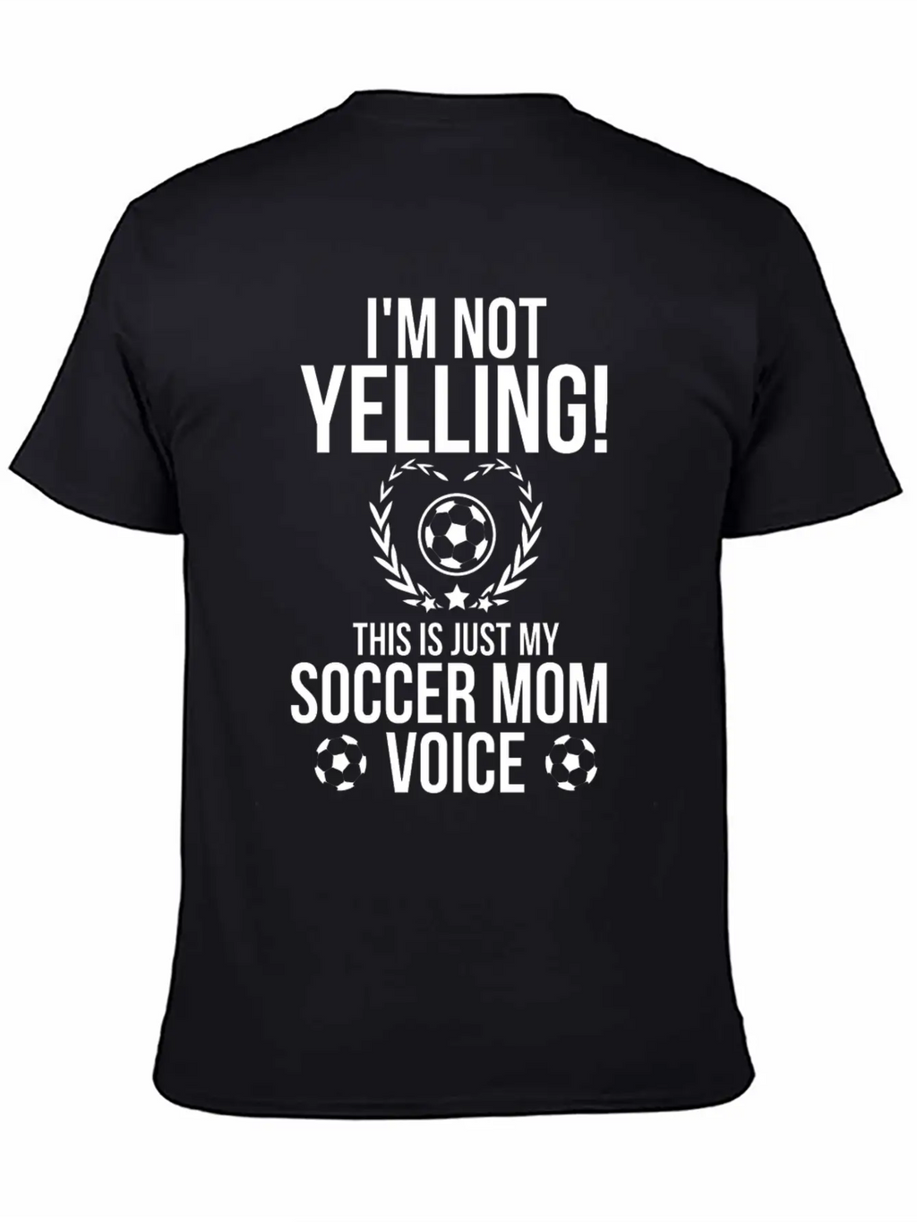 I M Not Yelling This Is Just My Soccer Mom Voice Relaxed Everyday Tee – Lightweight And Durable Cotton
