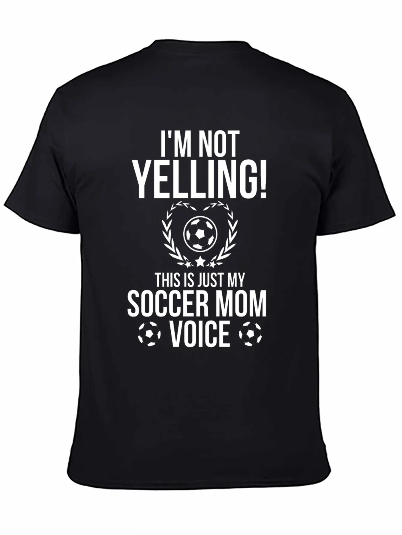 I M Not Yelling This Is Just My Soccer Mom Voice Relaxed Everyday Tee – Lightweight And Durable Cotton