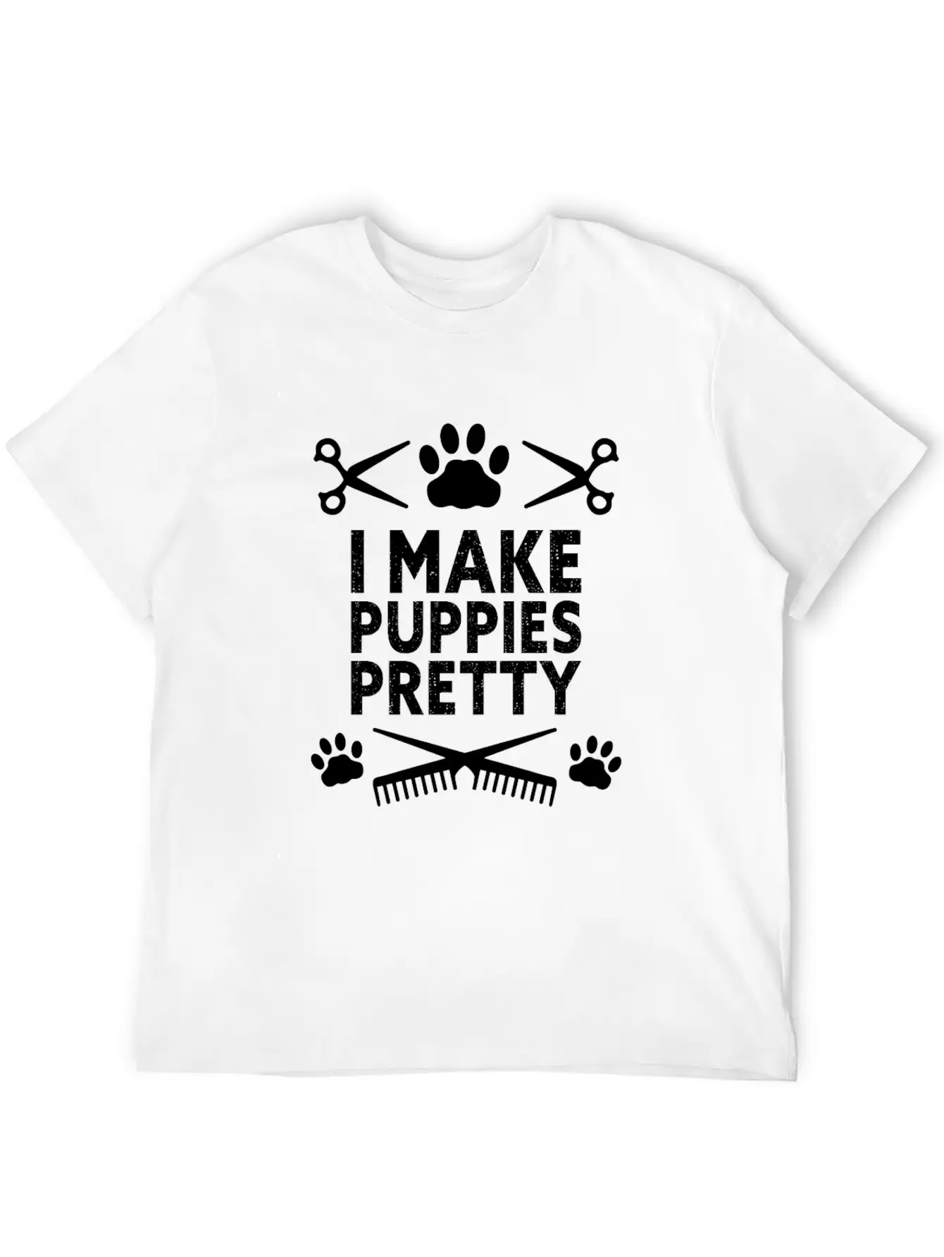 I Make Puppies Pretty Dog Groomer Puppy Groom Basic Graphic T-Shirt – Daily Comfort In Soft Cotton
