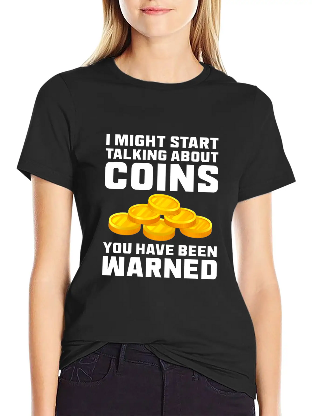 I Might Start Talking About Coins Basic Graphic T-Shirt – Daily Comfort In Soft Cotton