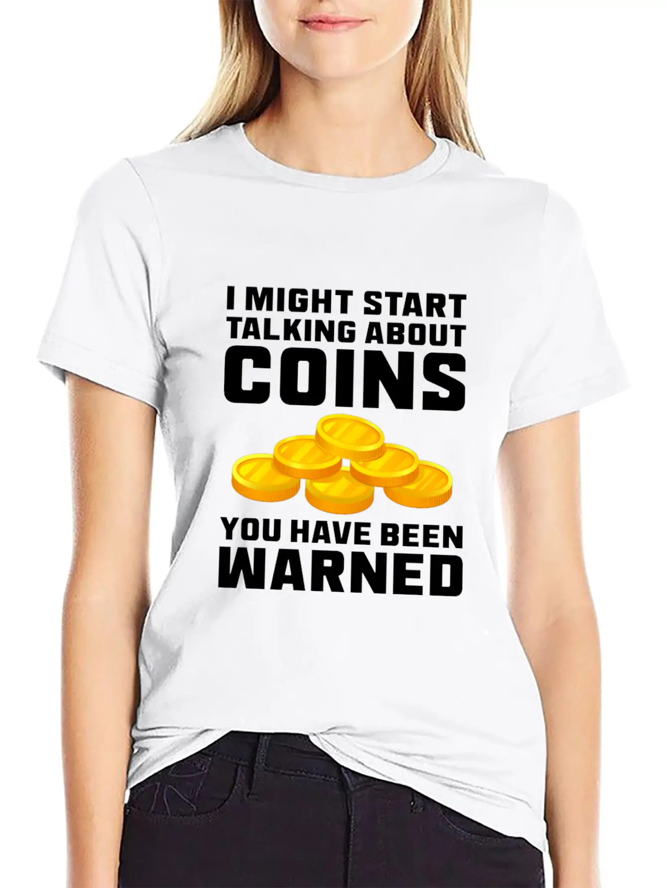 I Might Start Talking About Coins Basic Graphic T-Shirt – Daily Comfort In Soft Cotton