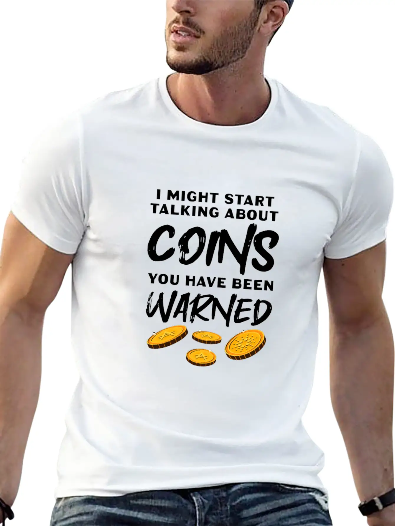 I Might Start Talking About Coins Essential Cotton Tee For Daily Outfits – Unisex Style
