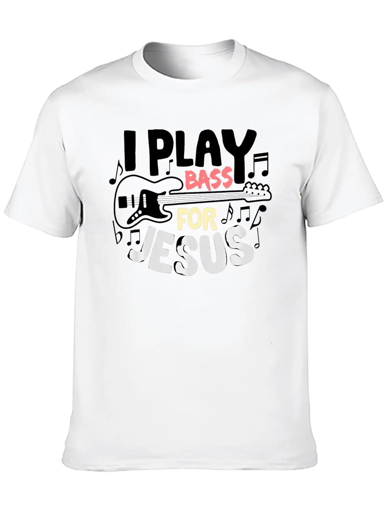 I Play Bass Jesus Christian Guitarist Bass Player Essential Cotton Tee For Daily Outfits – Unisex Style